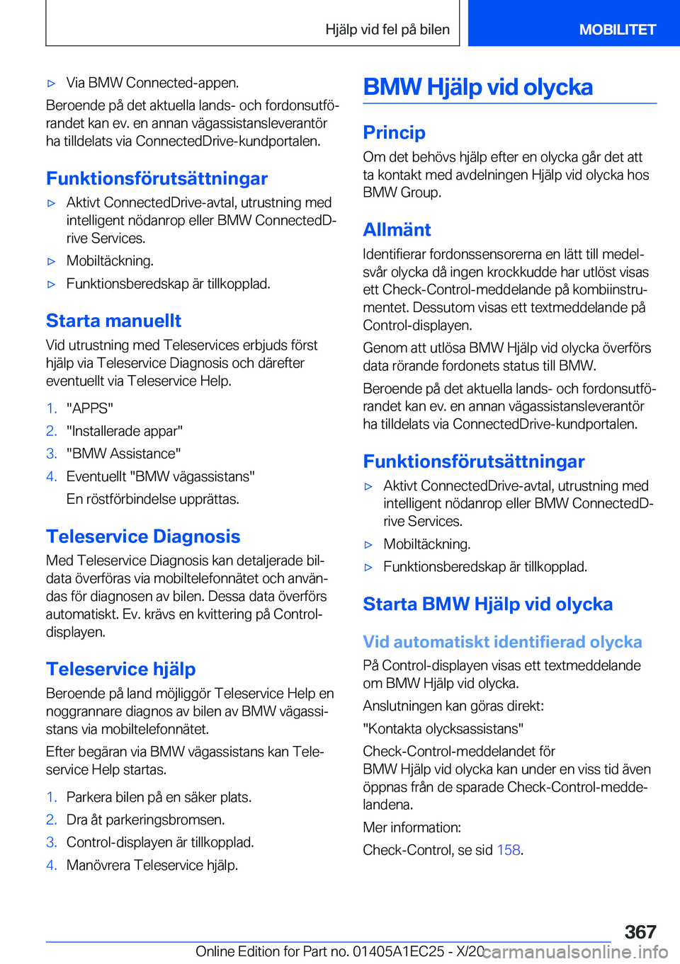 BMW 8 SERIES GRAN COUPE 2021  InstruktionsbÖcker (in Swedish) 'x�V�i�a��B�M�W��C�o�n�n�e�c�t�e�d�-�a�p�p�e�n�.
�B�e�r�o�e�n�d�e��p�å��d�e�t��a�k�t�u�e�l�l�a��l�a�n�d�s�-��o�c�h��f�o�r�d�o�n�s�u�t�f�