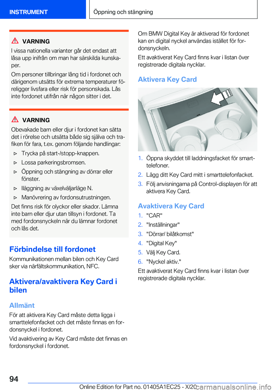 BMW 8 SERIES GRAN COUPE 2021  InstruktionsbÖcker (in Swedish) �V�A�R�N�I�N�G
�I��v�i�s�s�a��n�a�t�i�o�n�e�l�l�a��v�a�r�i�a�n�t�e�r��g�å�r��d�e�t��e�n�d�a�s�t��a�t�t
�l�å�s�a��u�p�p��i�n�i�f�r�å�n��o�m��m�a�n��h�a�r��s�ä�r�s�k�i�l�d�a��k�u�n�s�k