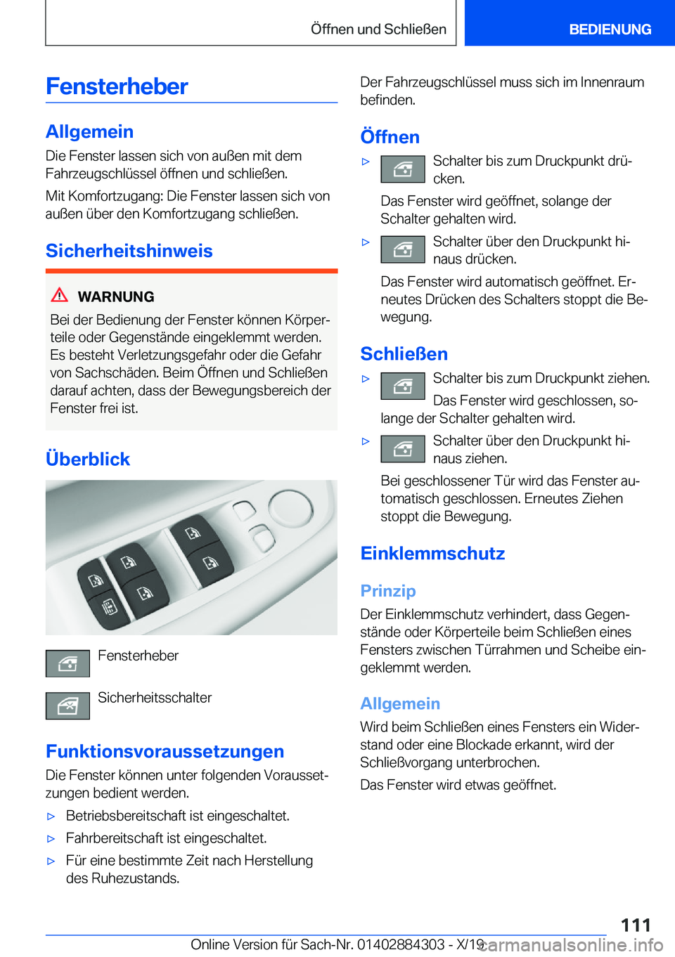 BMW 8 SERIES GRAN COUPE 2020  Betriebsanleitungen (in German) �F�e�n�s�t�e�r�h�e�b�e�r
�A�l�l�g�e�m�e�i�n�D�i�e��F�e�n�s�t�e�r��l�a�s�s�e�n��s�i�c�h��v�o�n��a�u�