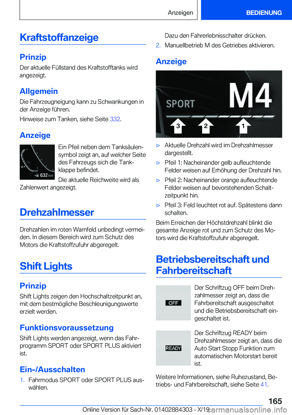 BMW 8 SERIES GRAN COUPE 2020  Betriebsanleitungen (in German) �K�r�a�f�t�s�t�o�f�f�a�n�z�e�i�g�e
�P�r�i�n�z�i�p
�D�e�r��a�k�t�u�e�l�l�e��F�