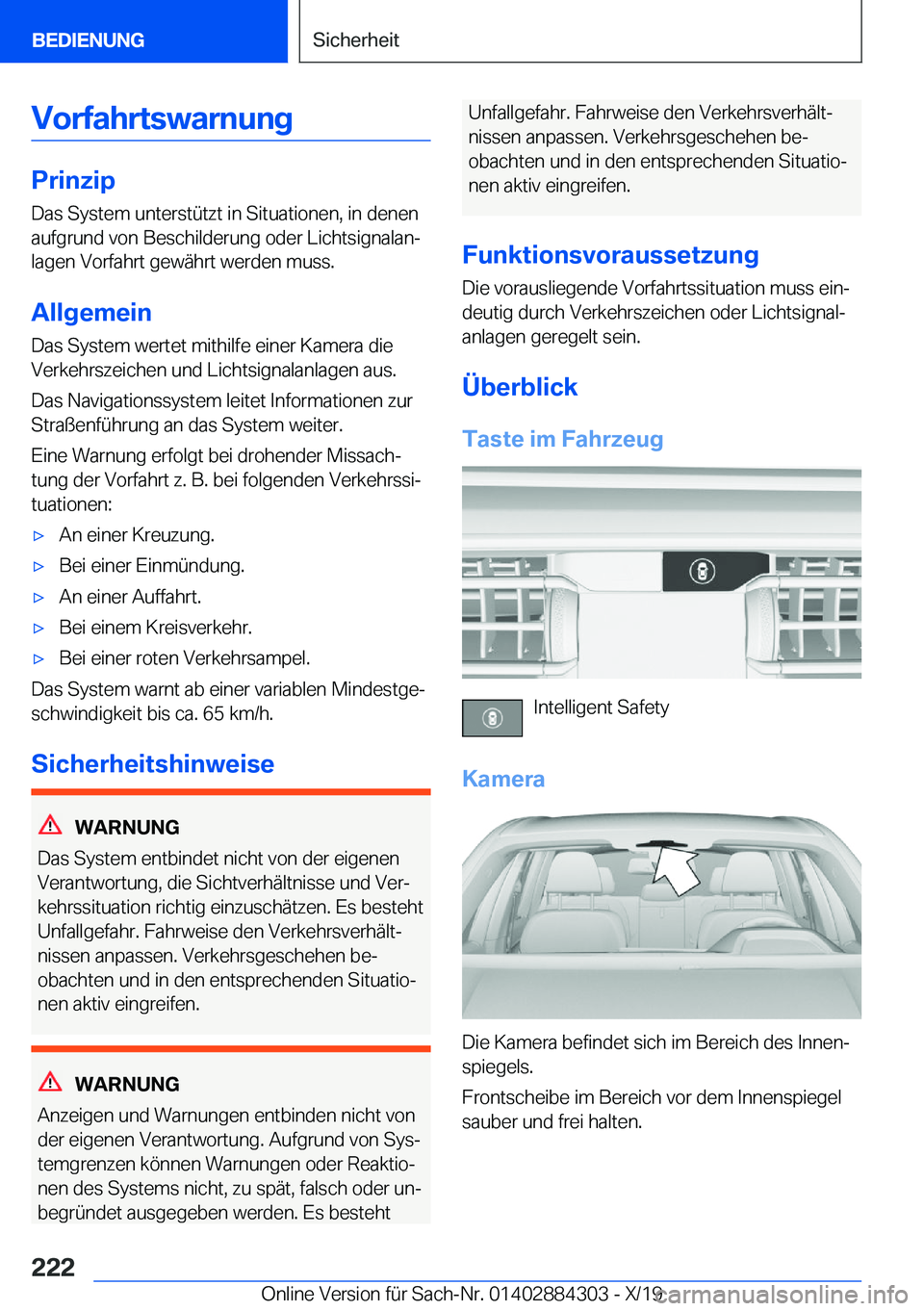 BMW 8 SERIES GRAN COUPE 2020  Betriebsanleitungen (in German) �V�o�r�f�a�h�r�t�s�w�a�r�n�u�n�g
�P�r�i�n�z�i�p
�D�a�s��S�y�s�t�e�m��u�n�t�e�r�s�t�
