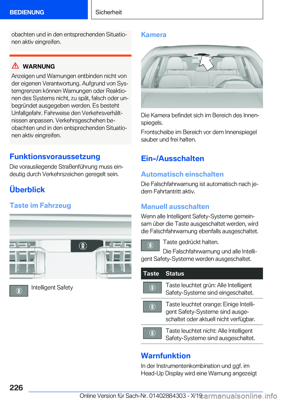 BMW 8 SERIES GRAN COUPE 2020  Betriebsanleitungen (in German) �o�b�a�c�h�t�e�n��u�n�d��i�n��d�e�n��e�n�t�s�p�r�e�c�h�e�n�d�e�n��S�i�t�u�a�t�i�oj�n�e�n��a�k�t�i�v��e�i�n�g�r�e�i�f�e�n�.
�W�A�R�N�U�N�G
�A�n�z�e�i�g�e�n��u�n�d��W�a�r�n�u�n�g�e�n��e�n�t�b