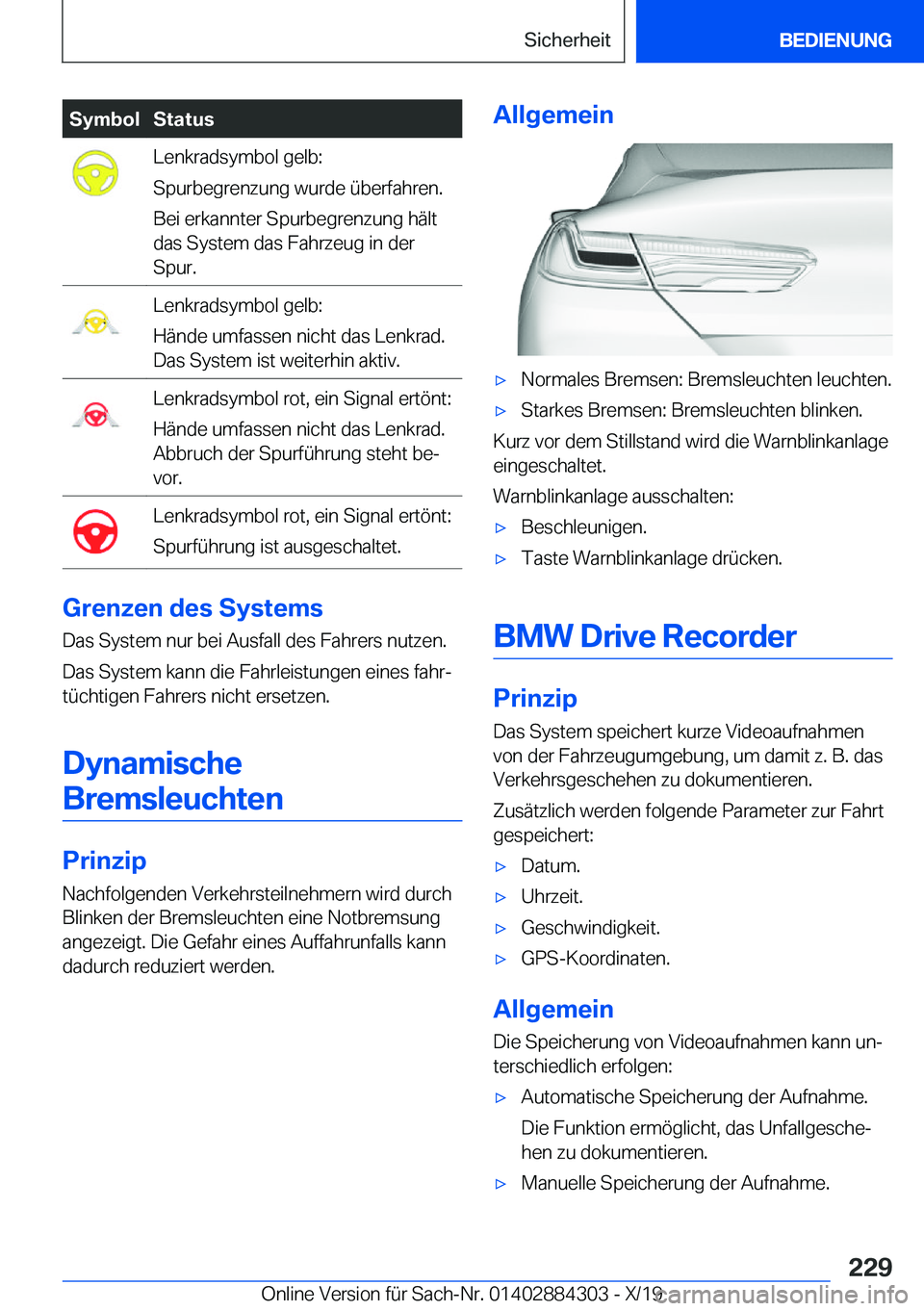 BMW 8 SERIES GRAN COUPE 2020  Betriebsanleitungen (in German) �S�y�m�b�o�l�S�t�a�t�u�s�L�e�n�k�r�a�d�s�y�m�b�o�l��g�e�l�b�:
�S�p�u�r�b�e�g�r�e�n�z�u�n�g��w�u�r�d�e��