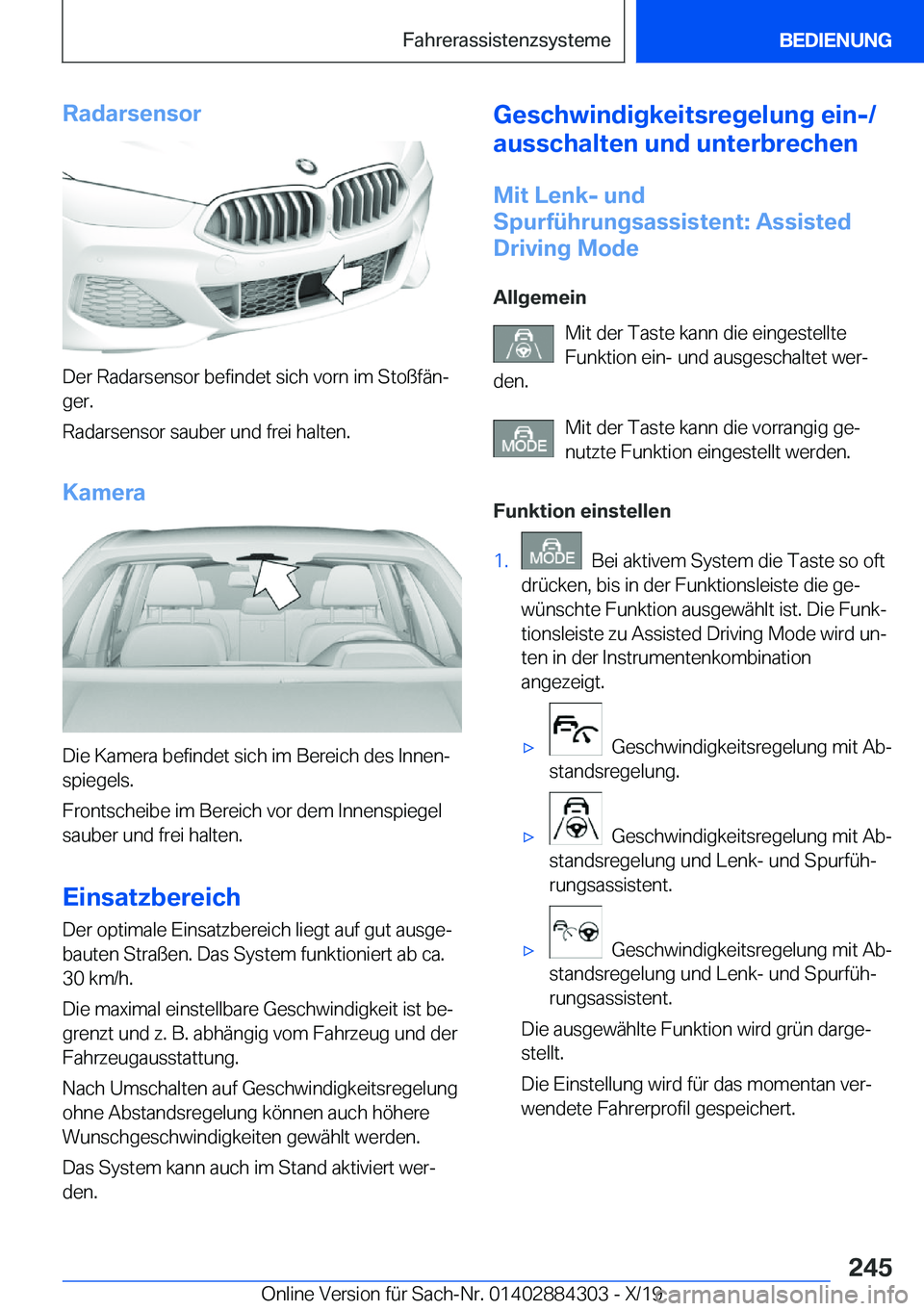 BMW 8 SERIES GRAN COUPE 2020  Betriebsanleitungen (in German) �R�a�d�a�r�s�e�n�s�o�r
�D�e�r��R�a�d�a�r�s�e�n�s�o�r��b�e�f�i�n�d�e�t��s�i�c�h��v�o�r�n��i�m��S�t�o�