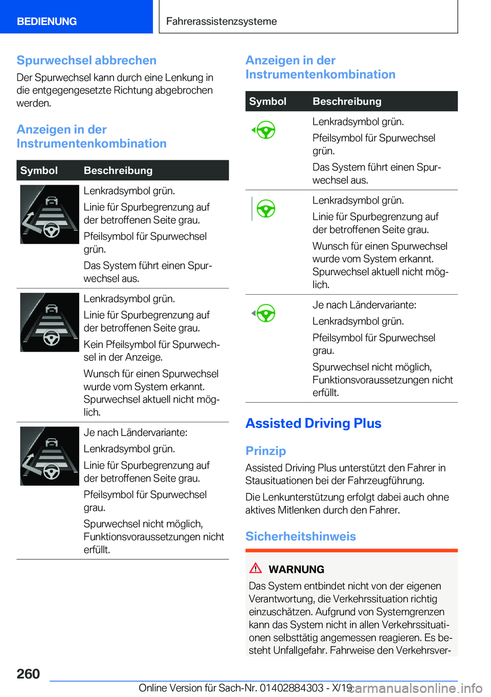 BMW 8 SERIES GRAN COUPE 2020  Betriebsanleitungen (in German) �S�p�u�r�w�e�c�h�s�e�l��a�b�b�r�e�c�h�e�n�D�e�r��S�p�u�r�w�e�c�h�s�e�l��k�a�n�n��d�u�r�c�h��e�i�n�e��L�e�n�k�u�n�g��i�n
�d�i�e��e�n�t�g�e�g�e�n�g�e�s�e�t�z�t�e��R�i�c�h�t�u�n�g��a�b�g�e�b�r�