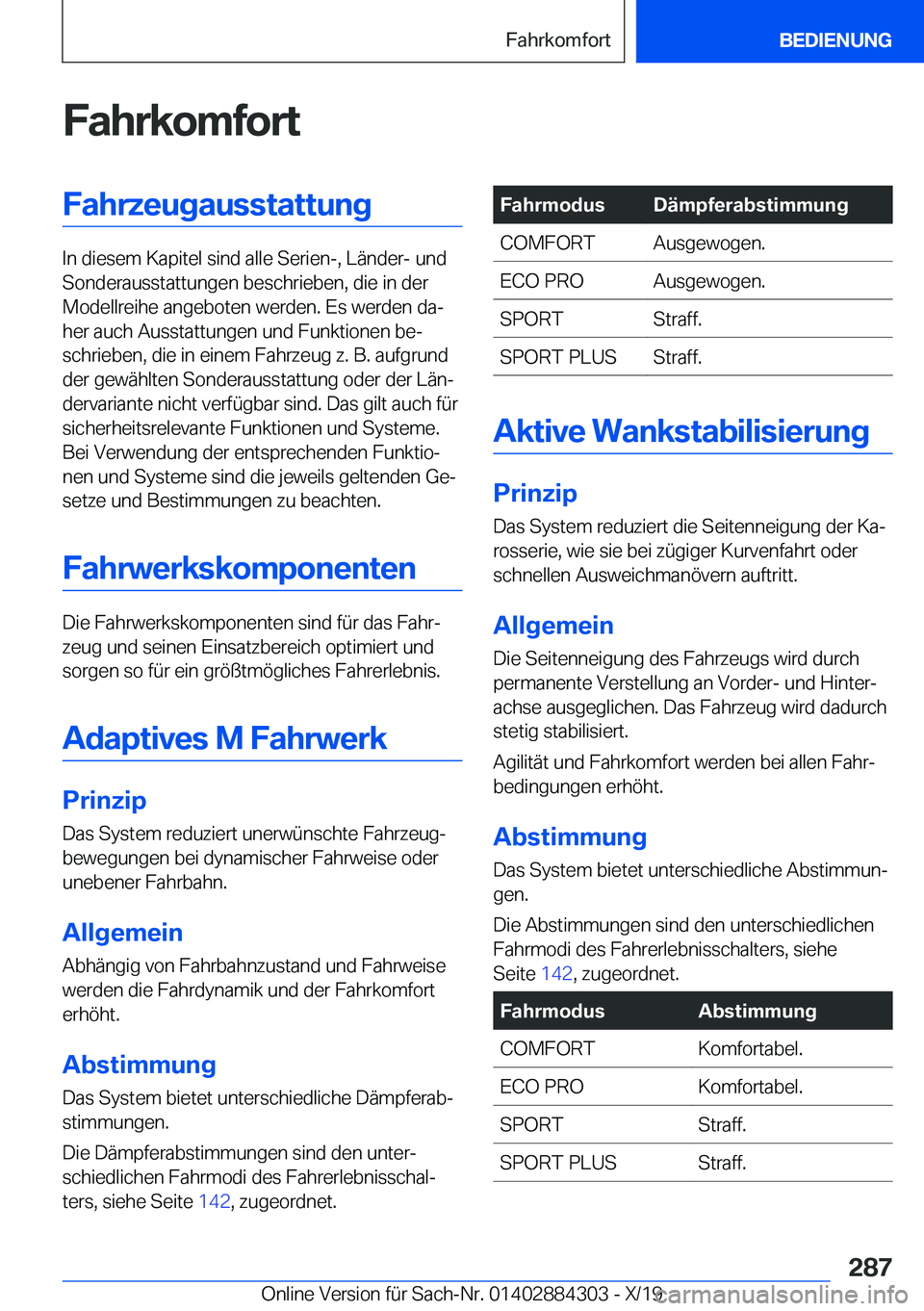 BMW 8 SERIES GRAN COUPE 2020  Betriebsanleitungen (in German) �F�a�h�r�k�o�m�f�o�r�t�F�a�h�r�z�e�u�g�a�u�s�s�t�a�t�t�u�n�g
�I�n��d�i�e�s�e�m��K�a�p�i�t�e�l��s�i�n�d��a�l�l�e��S�e�r�i�e�n�-�,��L�