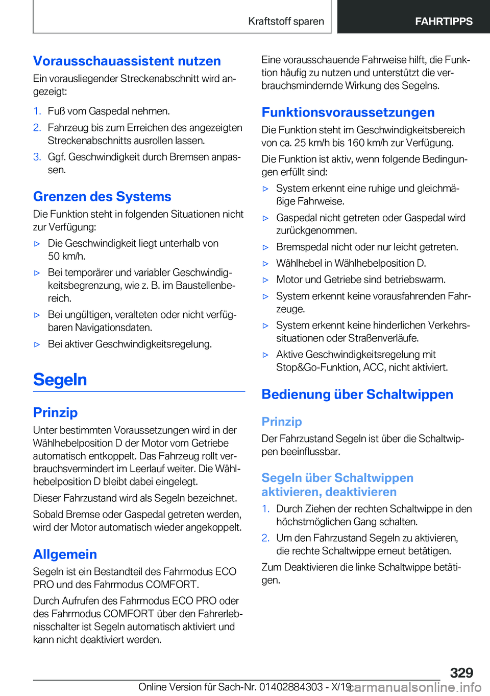 BMW 8 SERIES GRAN COUPE 2020  Betriebsanleitungen (in German) �V�o�r�a�u�s�s�c�h�a�u�a�s�s�i�s�t�e�n�t��n�u�t�z�e�n�E�i�n��v�o�r�a�u�s�l�i�e�g�e�n�d�e�r��S�t�r�e�c�k�e�n�a�b�s�c�h�n�i�t�t��w�i�r�d��a�nj
�g�e�z�e�i�g�t�:�1�.�F�u�