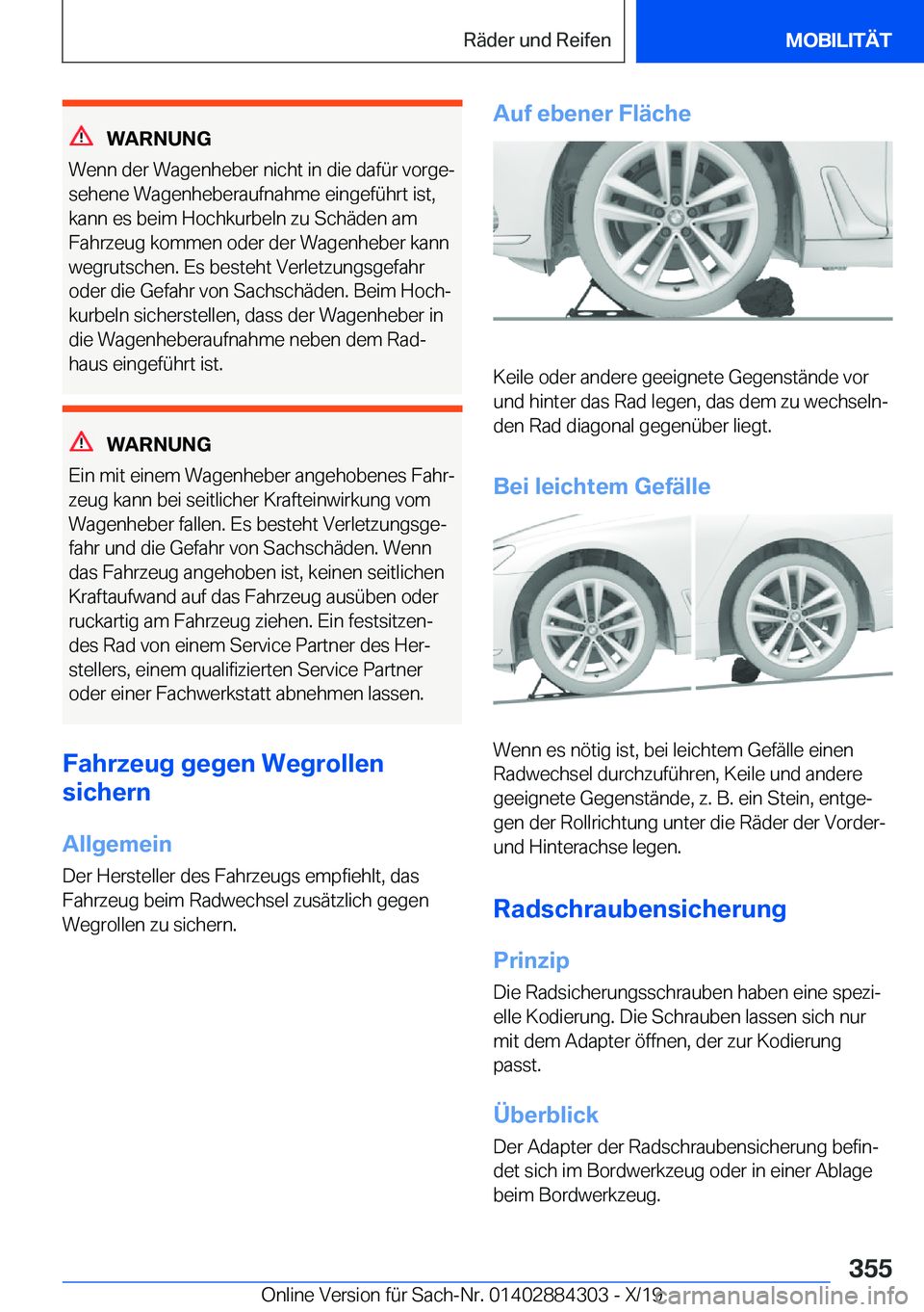 BMW 8 SERIES GRAN COUPE 2020  Betriebsanleitungen (in German) �W�A�R�N�U�N�G
�W�e�n�n��d�e�r��W�a�g�e�n�h�e�b�e�r��n�i�c�h�t��i�n��d�i�e��d�a�f�