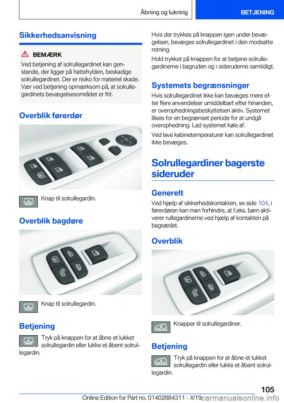 BMW 8 SERIES GRAN COUPE 2020  InstruktionsbØger (in Danish) �S�i�k�k�e�r�h�e�d�s�a�n�v�i�s�n�i�n�g
�B�E�M�Æ�R�K
�V�e�d��b�e�t�j�e�n�i�n�g��a�f��s�o�l�r�u�l�l�e�g�a�r�d�i�n�e�t��k�a�n��g�e�nj �s�t�a�n�d�e�,��d�e�r��l�i�g�g�e�r��p�å��h�a�t�t�e�h�y�l�