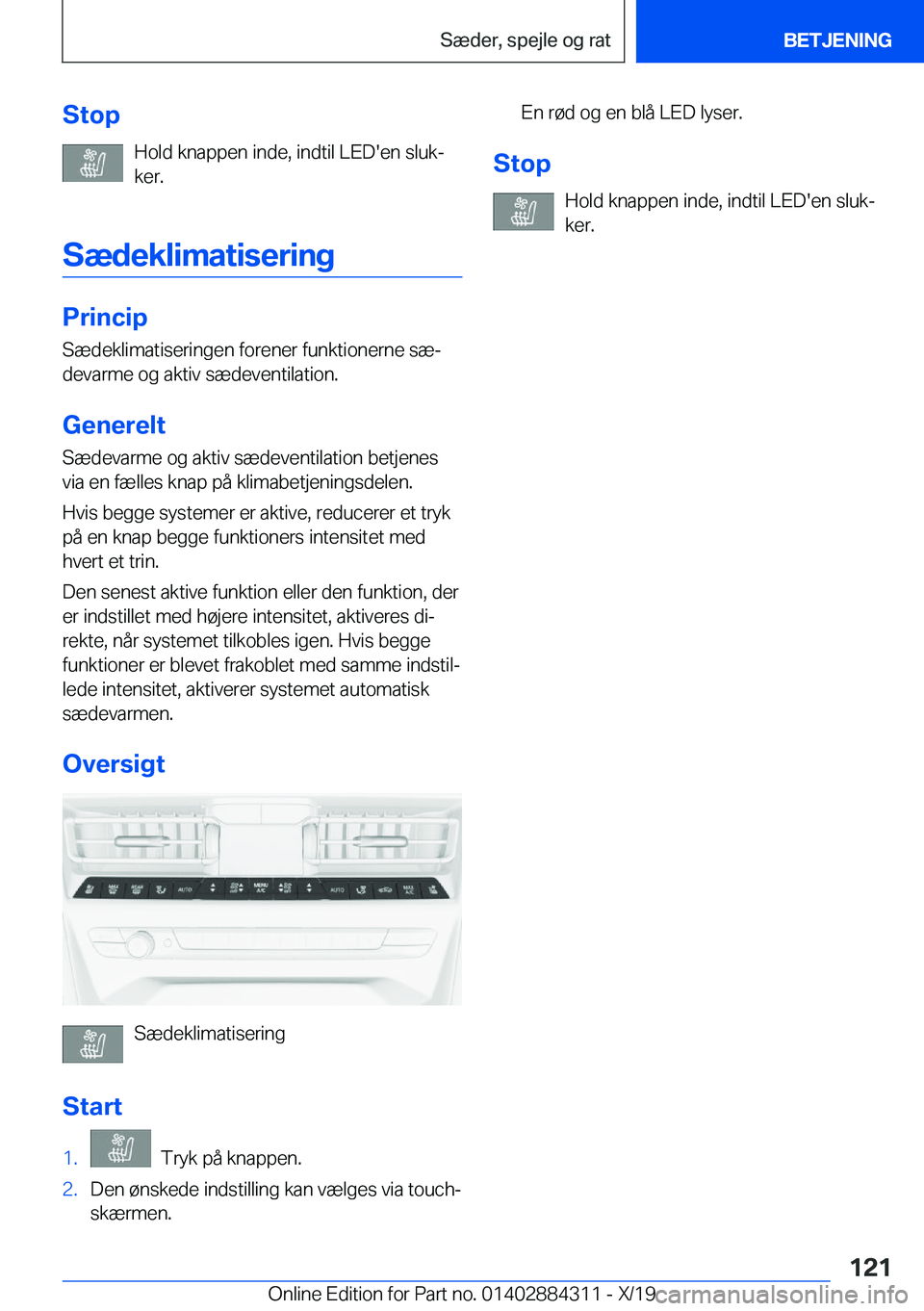 BMW 8 SERIES GRAN COUPE 2020  InstruktionsbØger (in Danish) �S�t�o�p�H�o�l�d��k�n�a�p�p�e�n��i�n�d�e�,��i�n�d�t�i�l��L�E�D�'�e�n��s�l�u�kj
�k�e�r�.
�S�æ�d�e�k�l�i�m�a�t�i�s�e�r�i�n�g
�P�r�i�n�c�i�p
�S�æ�d�e�k�l�i�m�a�t�i�s�e�r�i�n�g�e�n��f�o�r�e�n