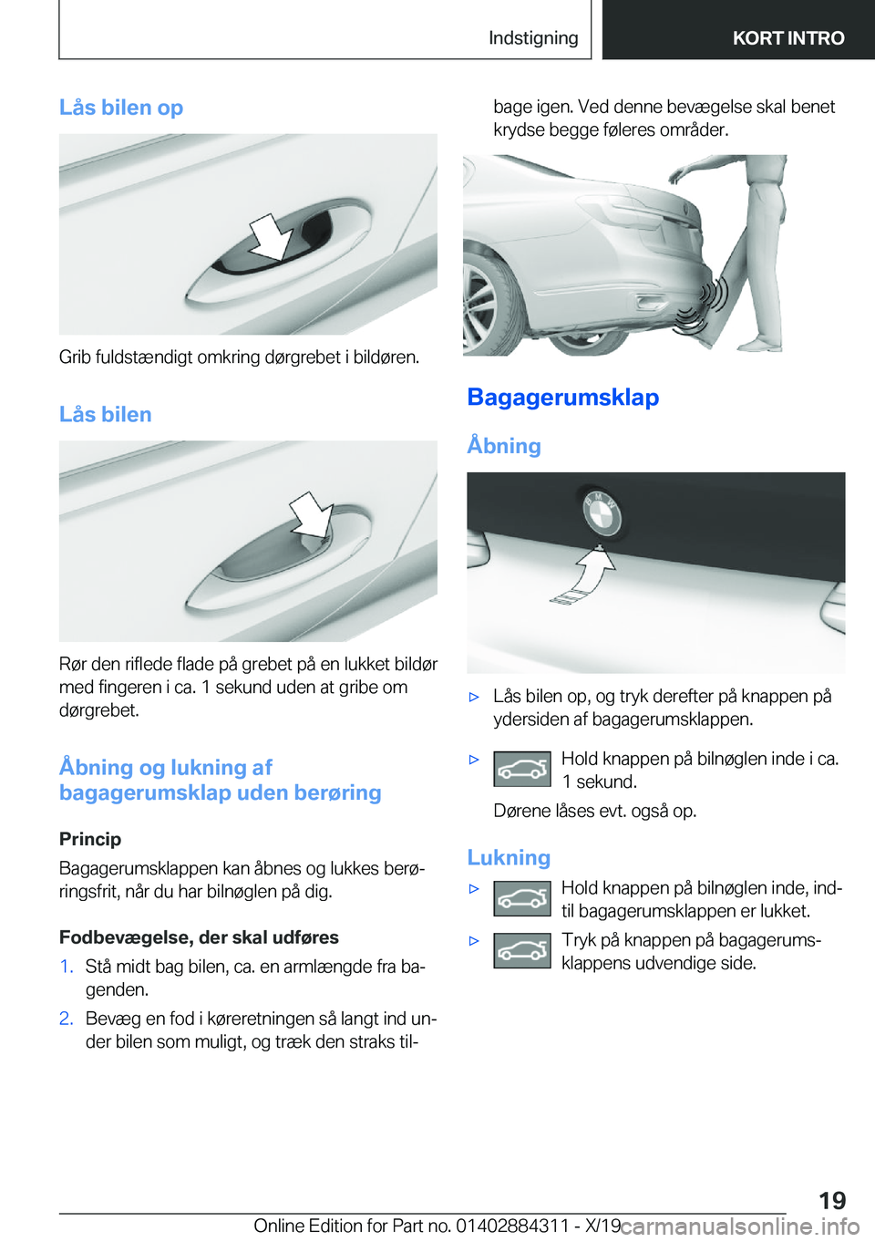 BMW 8 SERIES GRAN COUPE 2020  InstruktionsbØger (in Danish) �L�å�s��b�i�l�e�n��o�p
�G�r�i�b��f�u�l�d�s�t�æ�n�d�i�g�t��o�m�k�r�i�n�g��d�