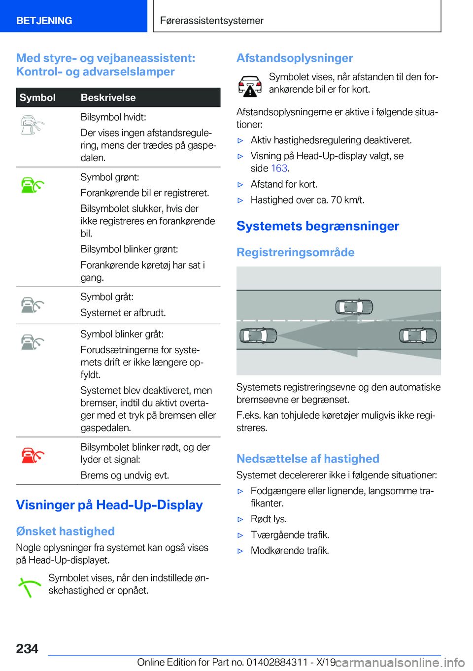 BMW 8 SERIES GRAN COUPE 2020  InstruktionsbØger (in Danish) �M�e�d��s�t�y�r�e�-��o�g��v�e�j�b�a�n�e�a�s�s�i�s�t�e�n�t�:
�K�o�n�t�r�o�l�-��o�g��a�d�v�a�r�s�e�l�s�l�a�m�p�e�r�S�y�m�b�o�l�B�e�s�k�r�i�v�e�l�s�e�B�i�l�s�y�m�b�o�l��h�v�i�d�t�:
�D�e�r��v�i�s�e