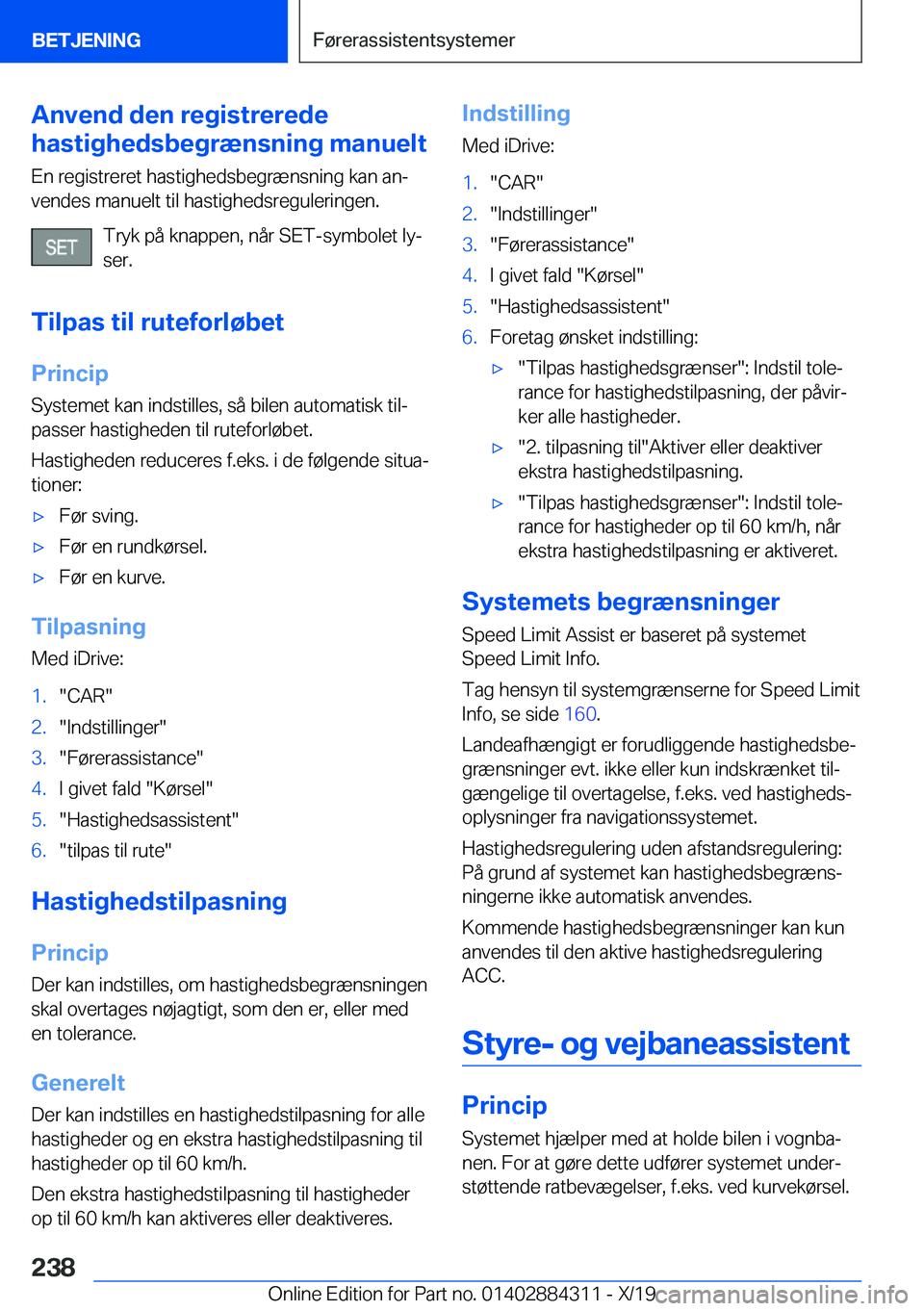 BMW 8 SERIES GRAN COUPE 2020  InstruktionsbØger (in Danish) �A�n�v�e�n�d��d�e�n��r�e�g�i�s�t�r�e�r�e�d�e
�h�a�s�t�i�g�h�e�d�s�b�e�g�r�æ�n�s�n�i�n�g��m�a�n�u�e�l�t
�E�n��r�e�g�i�s�t�r�e�r�e�t��h�a�s�t�i�g�h�e�d�s�b�e�g�r�æ�n�s�n�i�n�g��k�a�n��a�nj�v�e