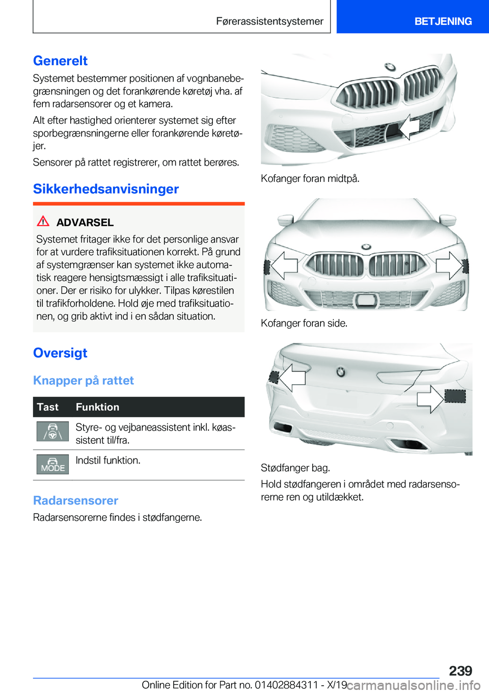 BMW 8 SERIES GRAN COUPE 2020  InstruktionsbØger (in Danish) �G�e�n�e�r�e�l�t�S�y�s�t�e�m�e�t��b�e�s�t�e�m�m�e�r��p�o�s�i�t�i�o�n�e�n��a�f��v�o�g�n�b�a�n�e�b�ej
�g�r�æ�n�s�n�i�n�g�e�n��o�g��d�e�t��f�o�r�a�n�k�