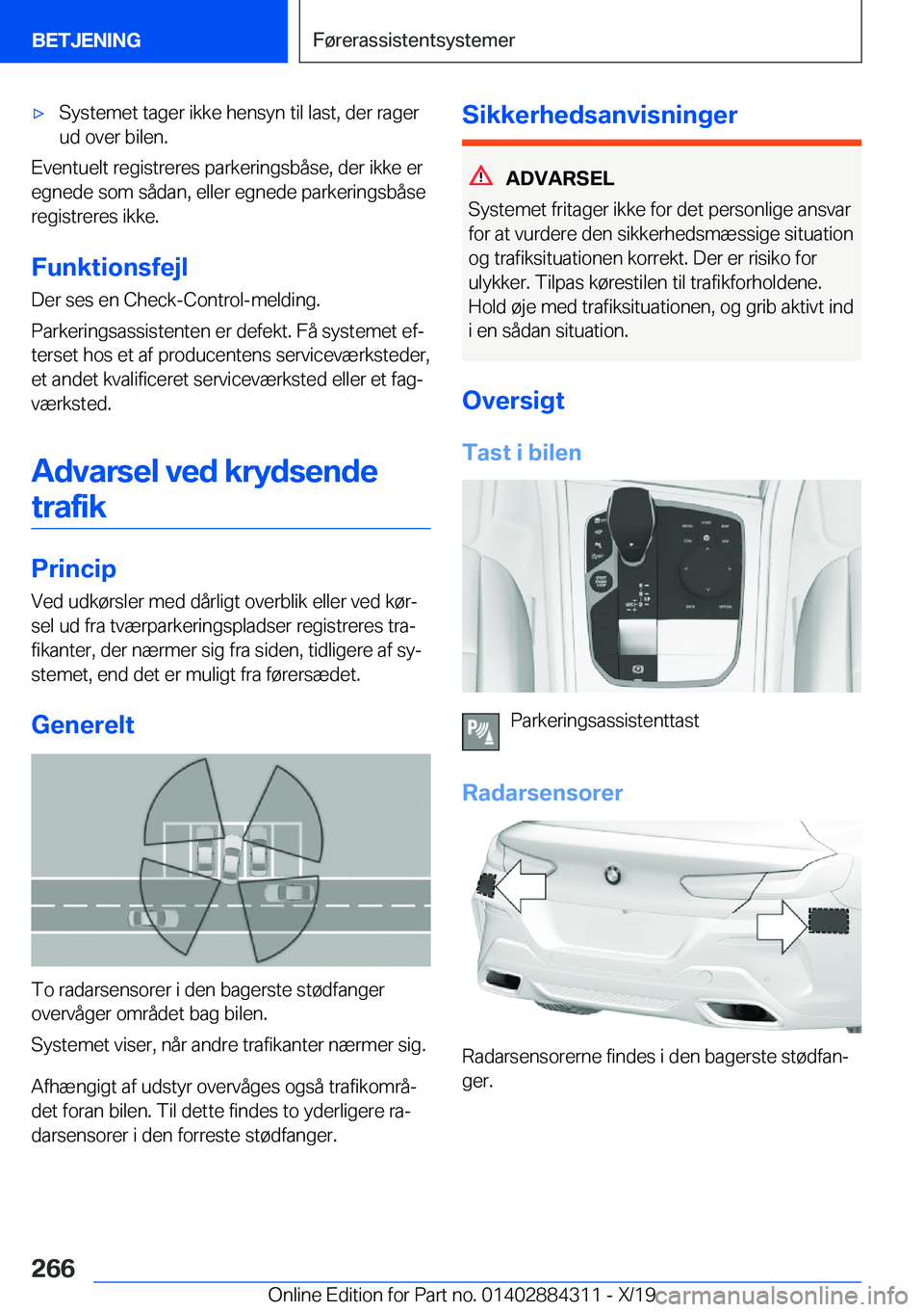 BMW 8 SERIES GRAN COUPE 2020  InstruktionsbØger (in Danish) 'x�S�y�s�t�e�m�e�t��t�a�g�e�r��i�k�k�e��h�e�n�s�y�n��t�i�l��l�a�s�t�,��d�e�r��r�a�g�e�r�u�d��o�v�e�r��b�i�l�e�n�.
�E�v�e�n�t�u�e�l�t��r�e�g�i�s�t�r�e�r�e�s��p�a�r�k�e�r�i�n�g�s�b�å�s�e