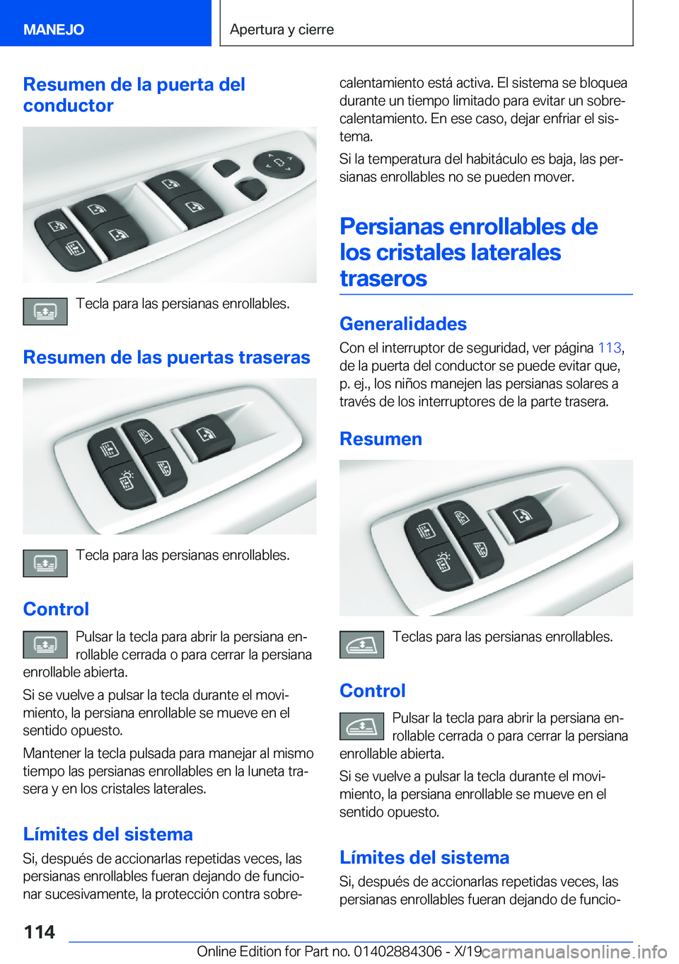 BMW 8 SERIES GRAN COUPE 2020  Manuales de Empleo (in Spanish) �R�e�s�u�m�e�n��d�e��l�a��p�u�e�r�t�a��d�e�l
�c�o�n�d�u�c�t�o�r
�T�e�c�l�a��p�a�r�a��l�a�s��p�e�r�s�i�a�n�a�s��e�n�r�o�l�l�a�b�l�e�s�.
�R�e�s�u�m�e�n��d�e��l�a�s��p�u�e�r�t�a�s��t�r�a�s�e�