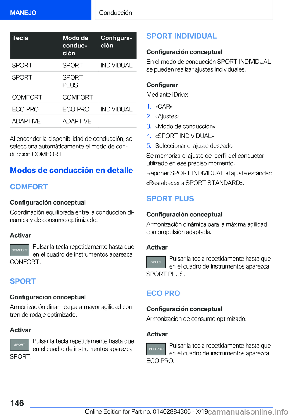 BMW 8 SERIES GRAN COUPE 2020  Manuales de Empleo (in Spanish) �T�e�c�l�a�M�o�d�o��d�e
�c�o�n�d�u�cj
�c�i�
