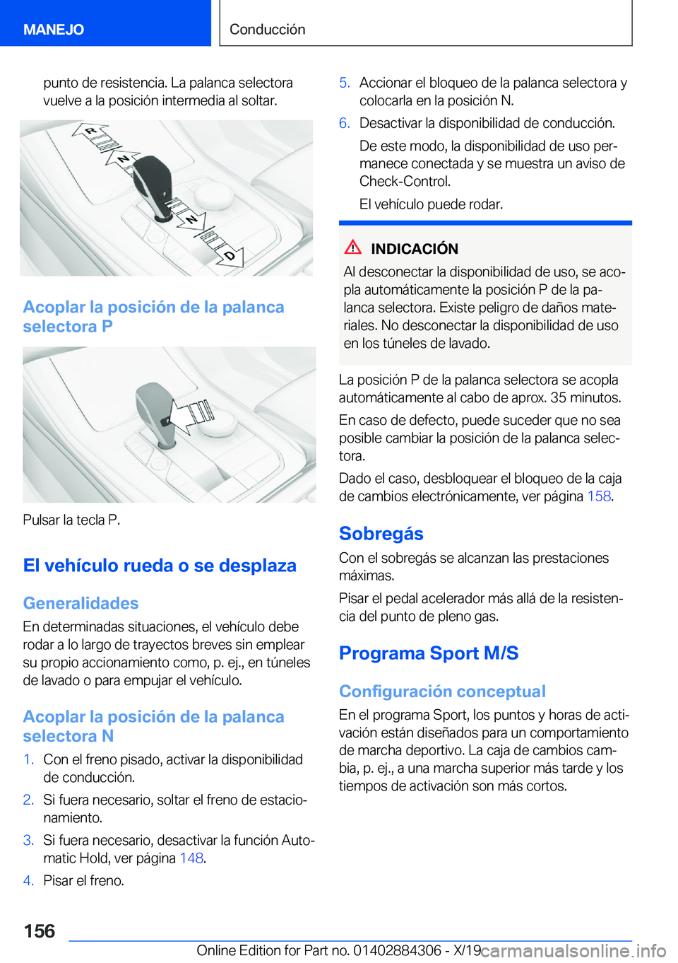 BMW 8 SERIES GRAN COUPE 2020  Manuales de Empleo (in Spanish) �p�u�n�t�o��d�e��r�e�s�i�s�t�e�n�c�i�a�.��L�a��p�a�l�a�n�c�a��s�e�l�e�c�t�o�r�a�v�u�e�l�v�e��a��l�a��p�o�s�i�c�i�