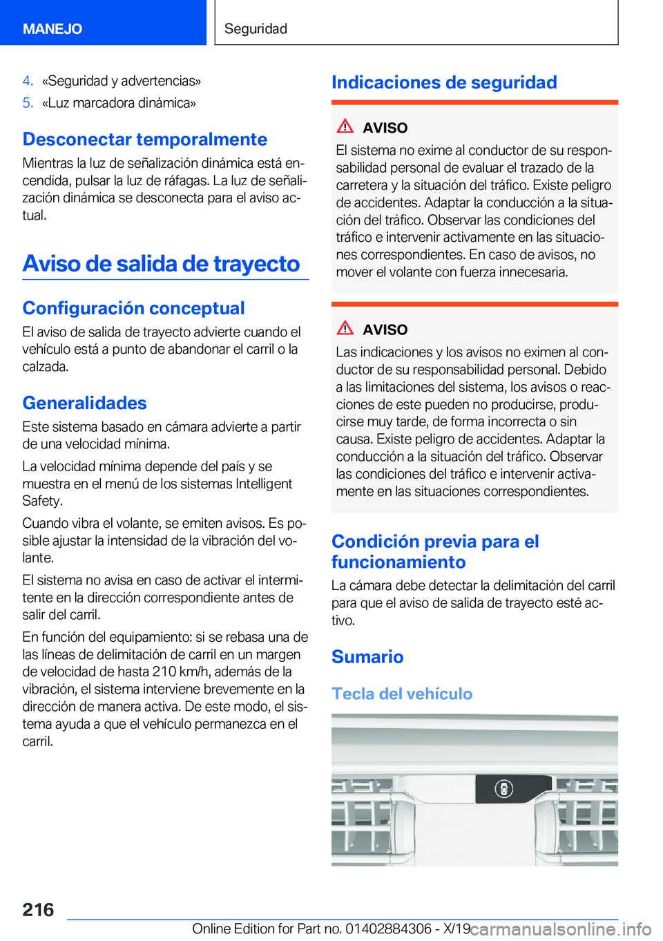 BMW 8 SERIES GRAN COUPE 2020  Manuales de Empleo (in Spanish) �4�.�«�S�e�g�u�r�i�d�a�d��y��a�d�v�e�r�t�e�n�c�i�a�s�{�5�.�«�L�u�z��m�a�r�c�a�d�o�r�a��d�i�n�