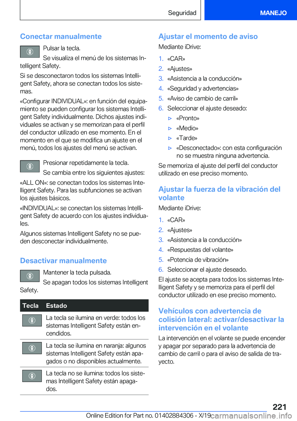 BMW 8 SERIES GRAN COUPE 2020  Manuales de Empleo (in Spanish) �C�o�n�e�c�t�a�r��m�a�n�u�a�l�m�e�n�t�e�P�u�l�s�a�r��l�a��t�e�c�l�a�.
�S�e��v�i�s�u�a�l�i�z�a��e�l��m�e�n�