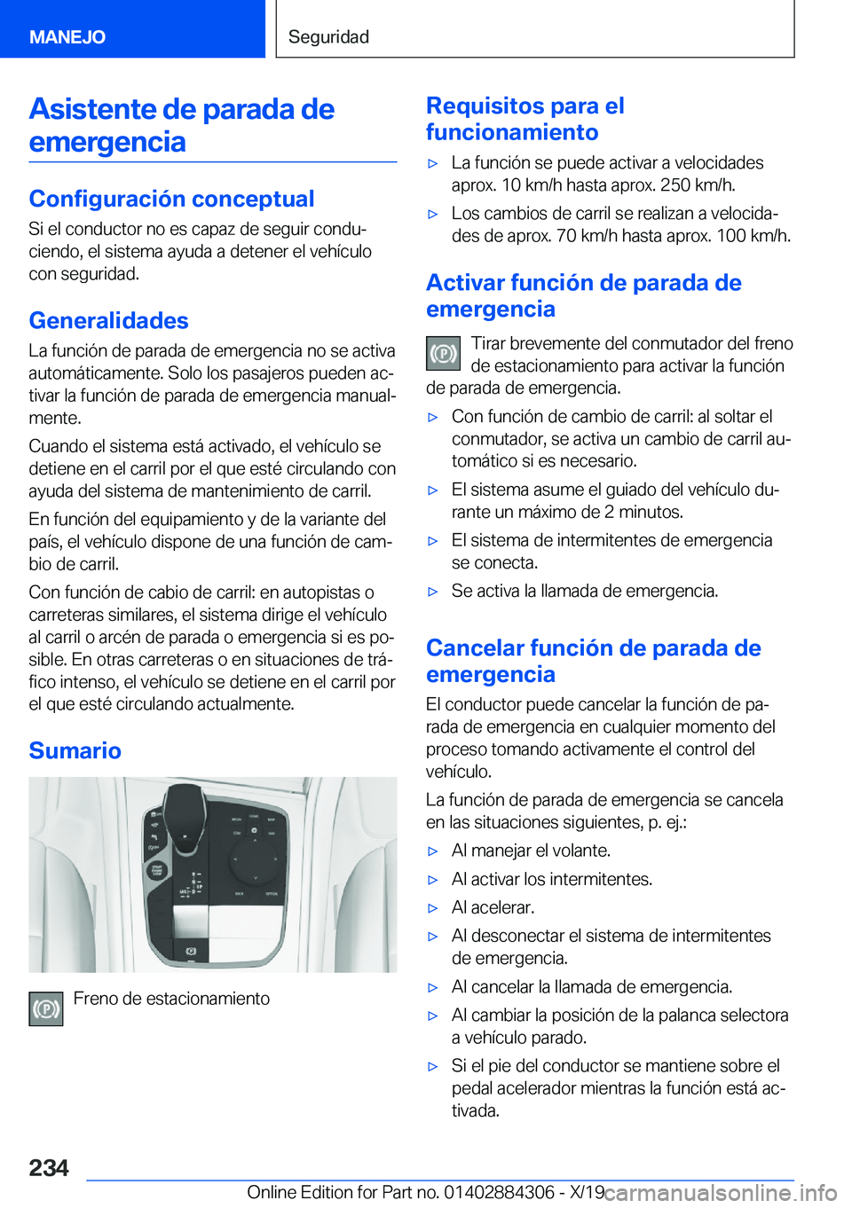 BMW 8 SERIES GRAN COUPE 2020  Manuales de Empleo (in Spanish) �A�s�i�s�t�e�n�t�e��d�e��p�a�r�a�d�a��d�e�e�m�e�r�g�e�n�c�i�a
�C�o�n�f�i�g�u�r�a�c�i�