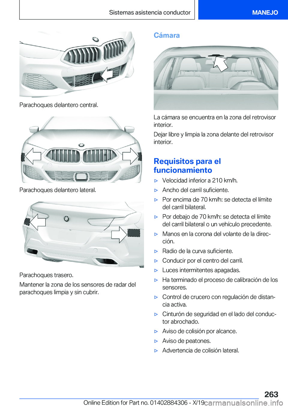 BMW 8 SERIES GRAN COUPE 2020  Manuales de Empleo (in Spanish) �P�a�r�a�c�h�o�q�u�e�s��d�e�l�a�n�t�e�r�o��c�e�n�t�r�a�l�.
�P�a�r�a�c�h�o�q�u�e�s��d�e�l�a�n�t�e�r�o��l�a�t�e�r�a�l�.
�P�a�r�a�c�h�o�q�u�e�s��t�r�a�s�e�r�o�.
�M�a�n�t�e�n�e�r��l�a��z�o�n�a��d�