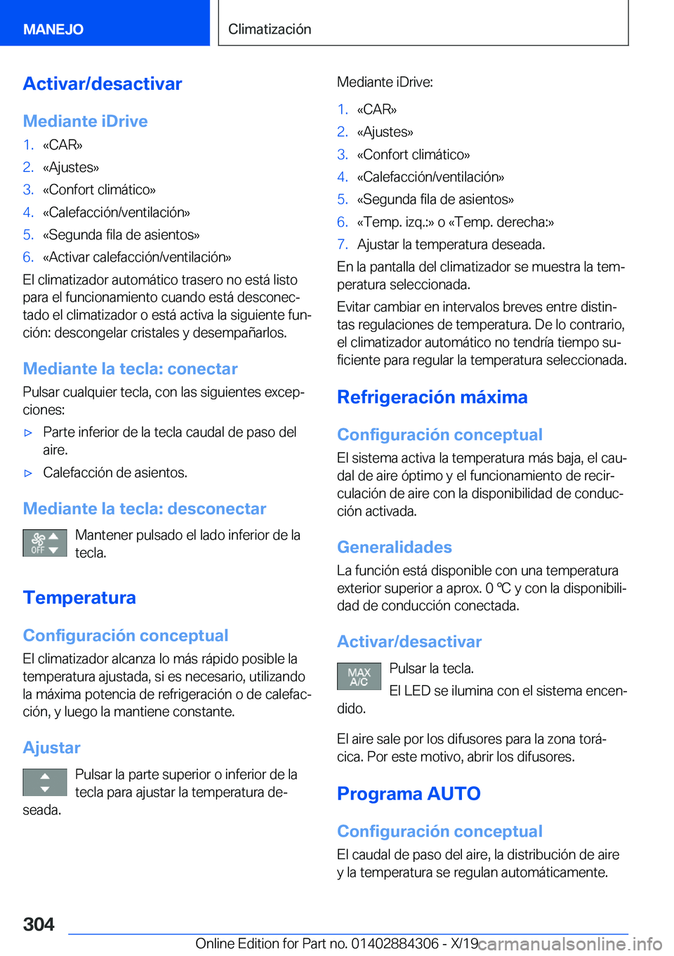 BMW 8 SERIES GRAN COUPE 2020  Manuales de Empleo (in Spanish) �A�c�t�i�v�a�r�/�d�e�s�a�c�t�i�v�a�r�M�e�d�i�a�n�t�e��i�D�r�i�v�e�1�.�«�C�A�R�{�2�.�«�A�j�u�s�t�e�s�{�3�.�«�C�o�n�f�o�r�t��c�l�i�m�