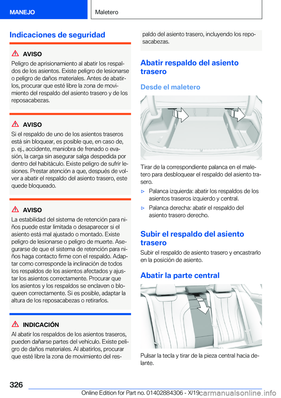BMW 8 SERIES GRAN COUPE 2020  Manuales de Empleo (in Spanish) �I�n�d�i�c�a�c�i�o�n�e�s��d�e��s�e�g�u�r�i�d�a�d
�A�V�I�S�O
�P�e�l�i�g�r�o��d�e��a�p�r�i�s�i�o�n�a�m�i�e�n�t�o��a�l��a�b�a�t�i�r��l�o�s��r�e�s�p�a�lª
�d�o�s��d�e��l�o�s��a�s�i�e�n�t�o�s�.