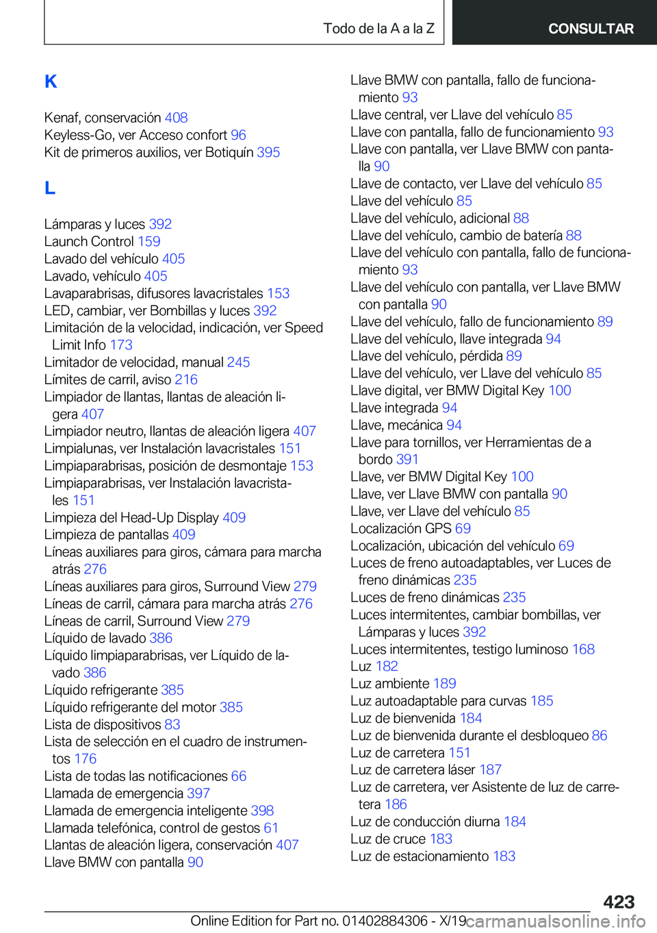 BMW 8 SERIES GRAN COUPE 2020  Manuales de Empleo (in Spanish) �K
�K�e�n�a�f�,��c�o�n�s�e�r�v�a�c�i�