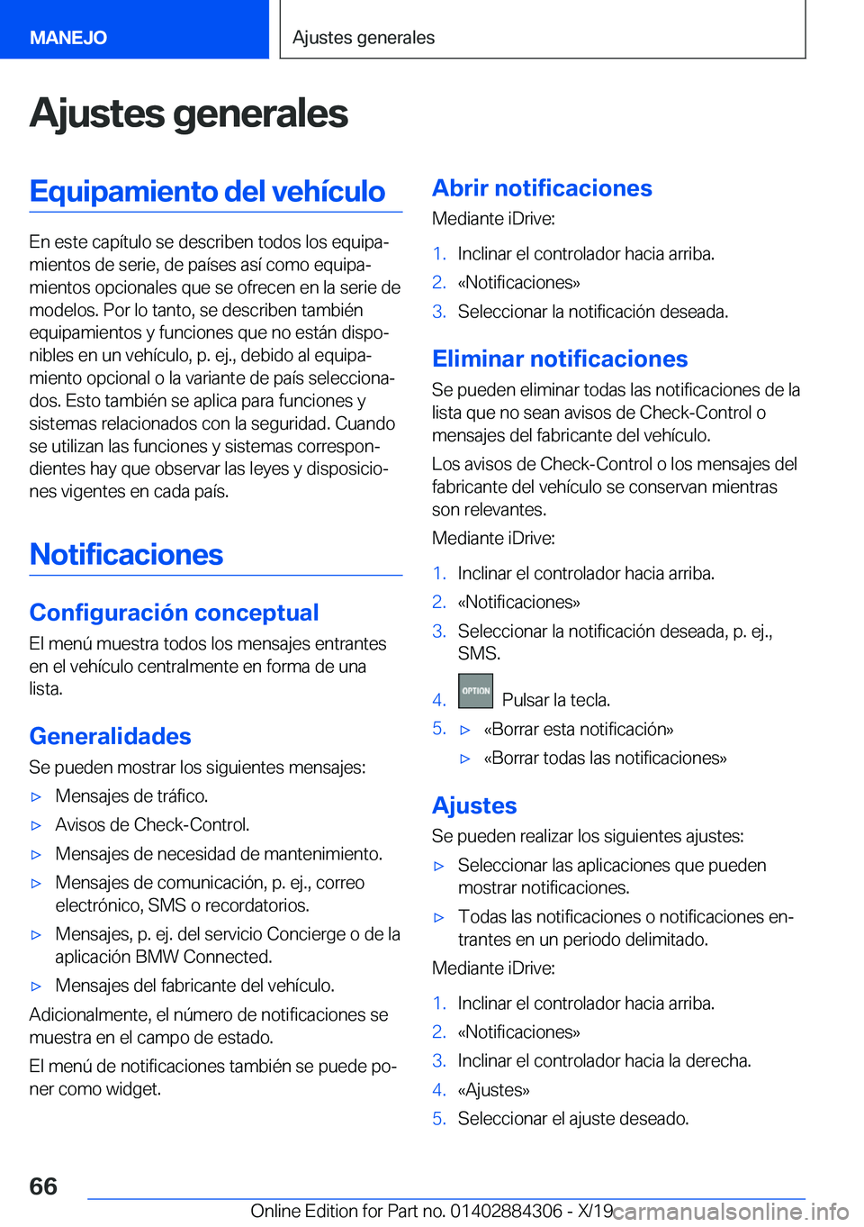 BMW 8 SERIES GRAN COUPE 2020  Manuales de Empleo (in Spanish) �A�j�u�s�t�e�s��g�e�n�e�r�a�l�e�s�E�q�u�i�p�a�m�i�e�n�t�o��d�e�l��v�e�h�