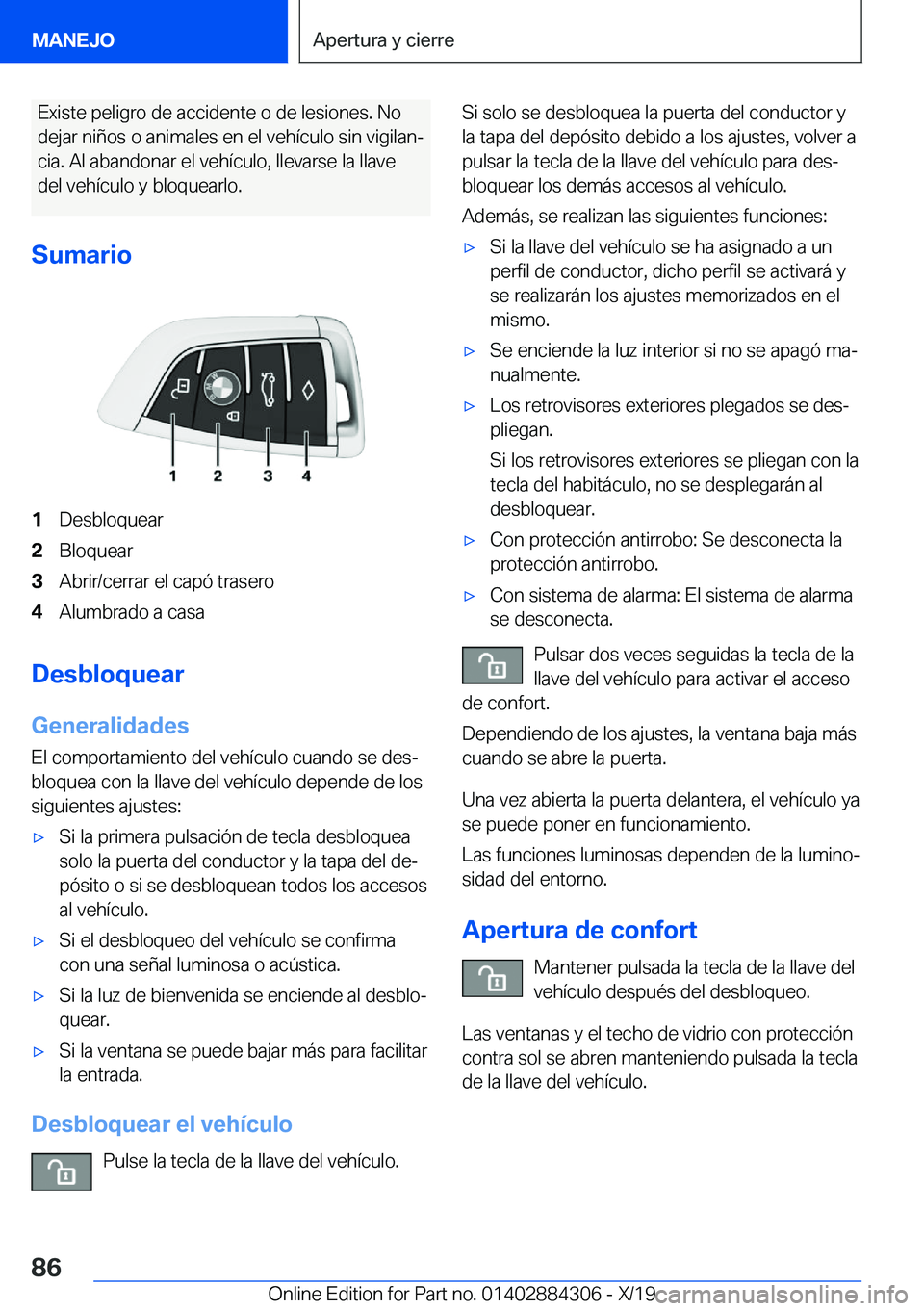 BMW 8 SERIES GRAN COUPE 2020  Manuales de Empleo (in Spanish) �E�x�i�s�t�e��p�e�l�i�g�r�o��d�e��a�c�c�i�d�e�n�t�e��o��d�e��l�e�s�i�o�n�e�s�.��N�o
�d�e�j�a�r��n�i�