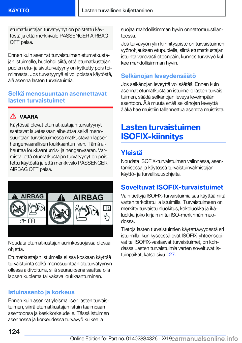 BMW 8 SERIES GRAN COUPE 2020  Omistajan Käsikirja (in Finnish) �e�t�u�m�a�t�k�u�s�t�a�j�a�n��t�u�r�v�a�t�y�y�n�y�t��o�n��p�o�i�s�t�e�t�t�u��k�