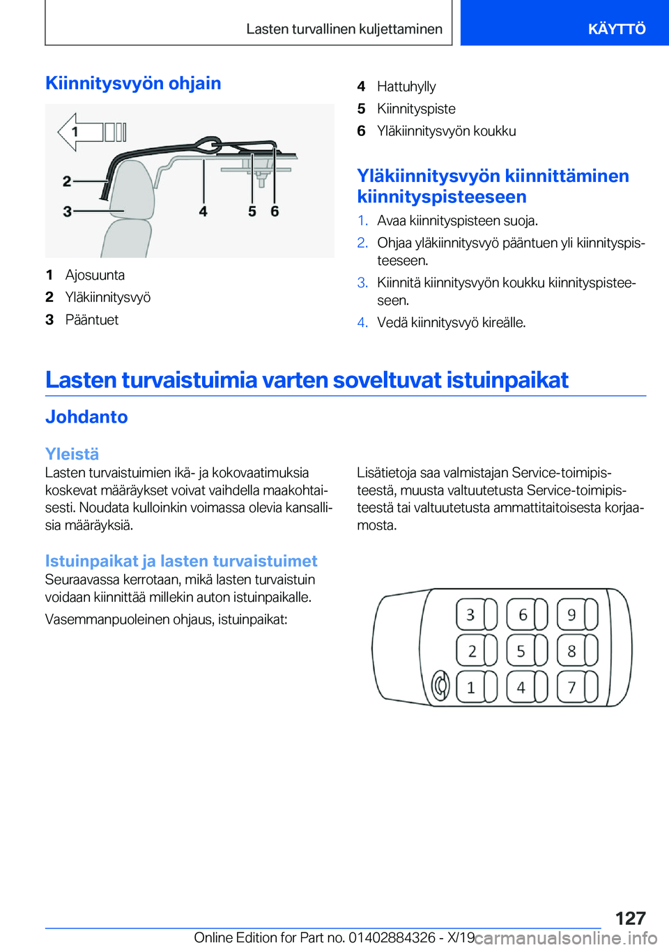 BMW 8 SERIES GRAN COUPE 2020  Omistajan Käsikirja (in Finnish) �K�i�i�n�n�i�t�y�s�v�y�