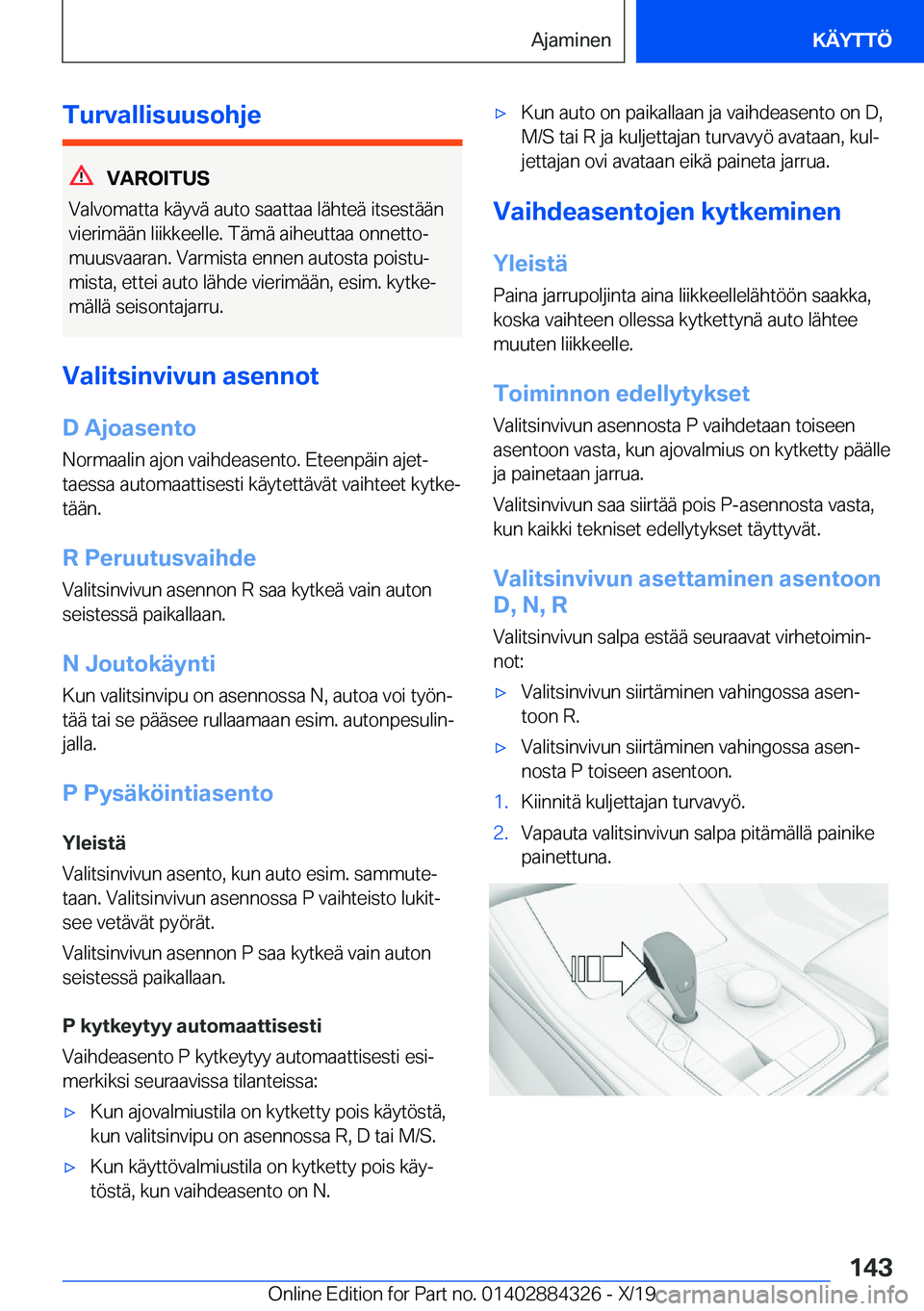BMW 8 SERIES GRAN COUPE 2020  Omistajan Käsikirja (in Finnish) �T�u�r�v�a�l�l�i�s�u�u�s�o�h�j�e
�V�A�R�O�I�T�U�S
�V�a�l�v�o�m�a�t�t�a��k�