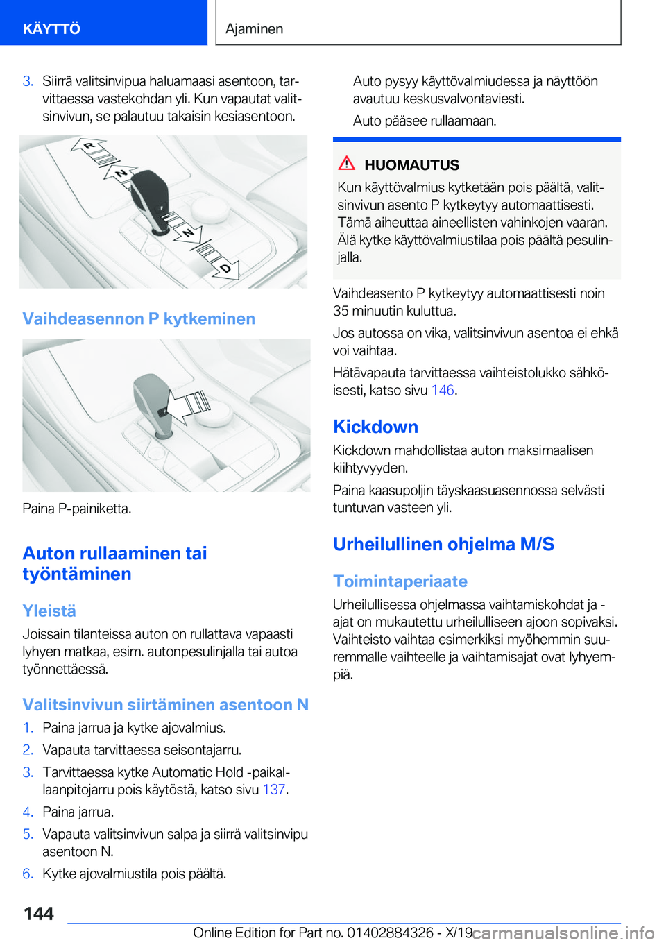 BMW 8 SERIES GRAN COUPE 2020  Omistajan Käsikirja (in Finnish) �3�.�S�i�i�r�r�