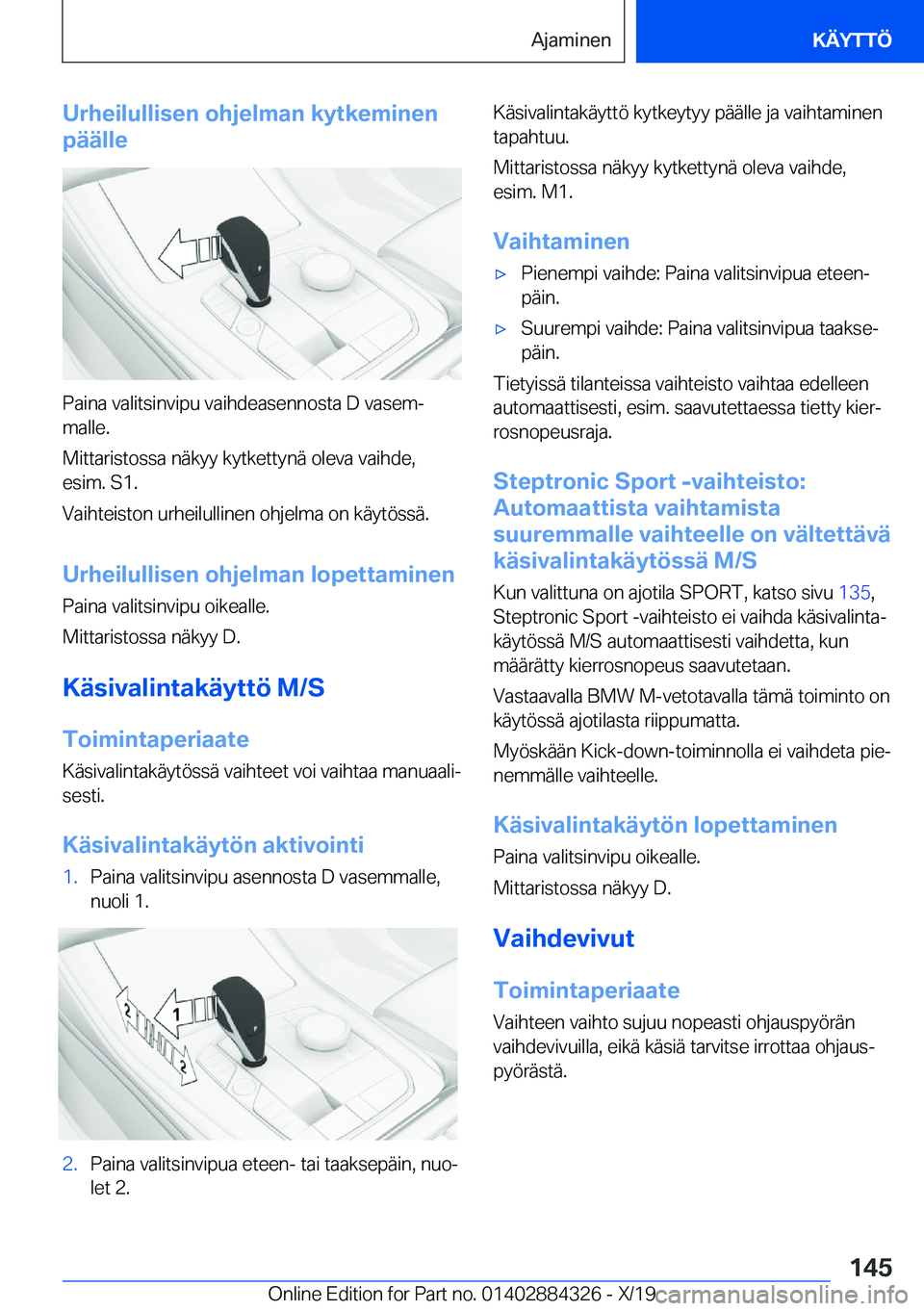 BMW 8 SERIES GRAN COUPE 2020  Omistajan Käsikirja (in Finnish) �U�r�h�e�i�l�u�l�l�i�s�e�n��o�h�j�e�l�m�a�n��k�y�t�k�e�m�i�n�e�n
�p�