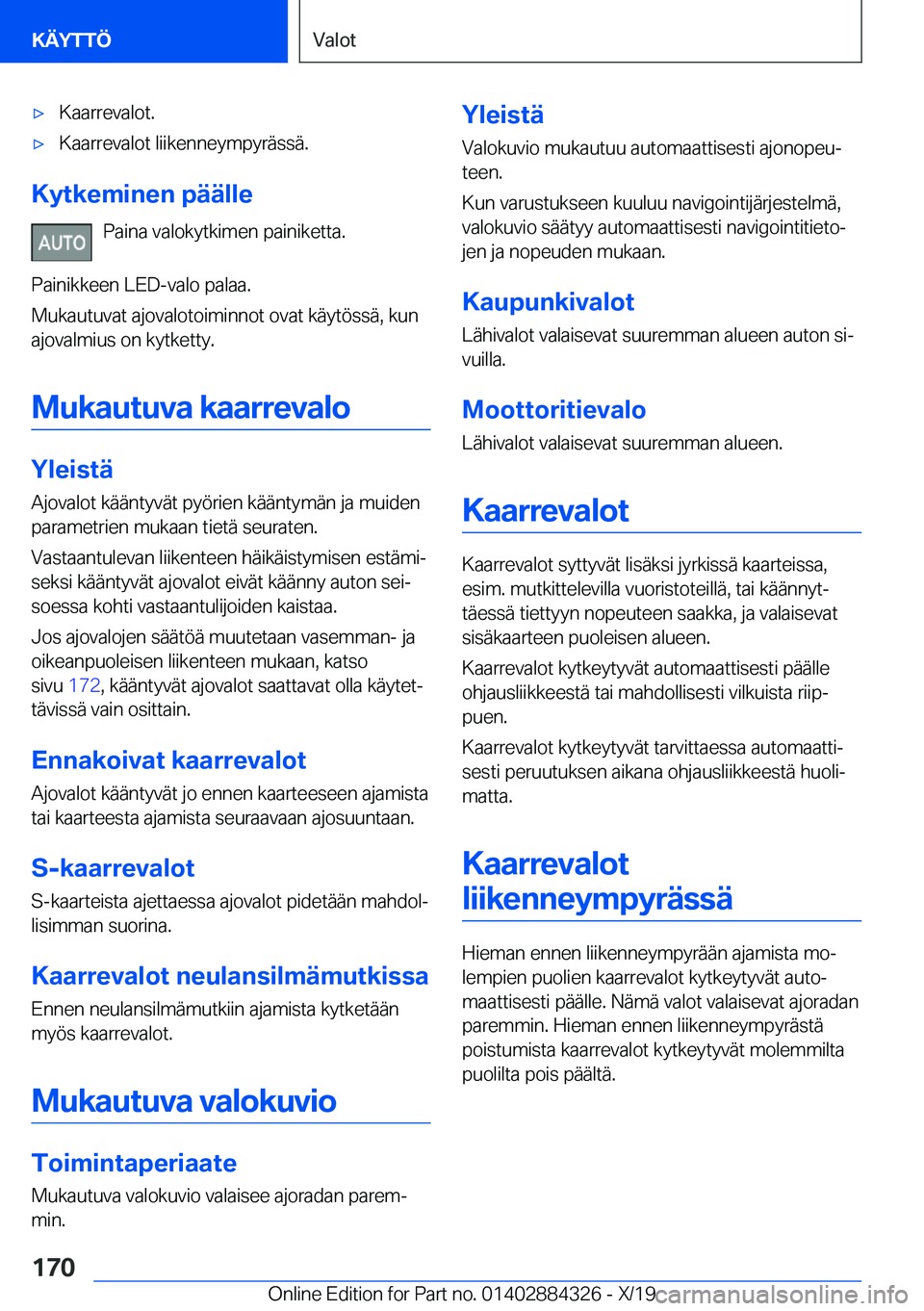 BMW 8 SERIES GRAN COUPE 2020  Omistajan Käsikirja (in Finnish) 'x�K�a�a�r�r�e�v�a�l�o�t�.'x�K�a�a�r�r�e�v�a�l�o�t��l�i�i�k�e�n�n�e�y�m�p�y�r�