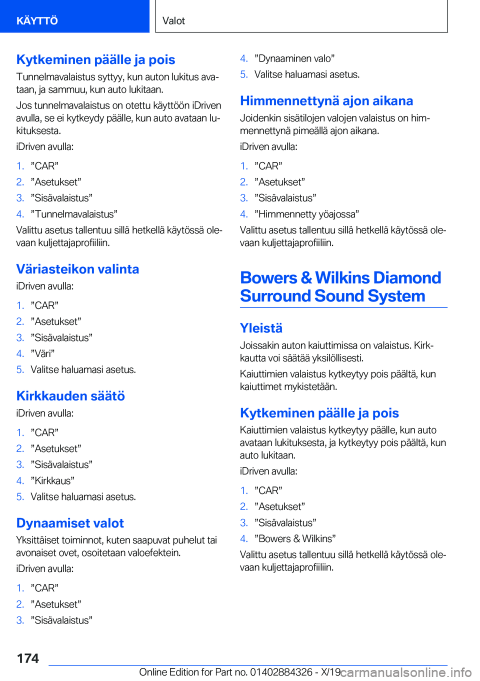 BMW 8 SERIES GRAN COUPE 2020  Omistajan Käsikirja (in Finnish) �K�y�t�k�e�m�i�n�e�n��p�