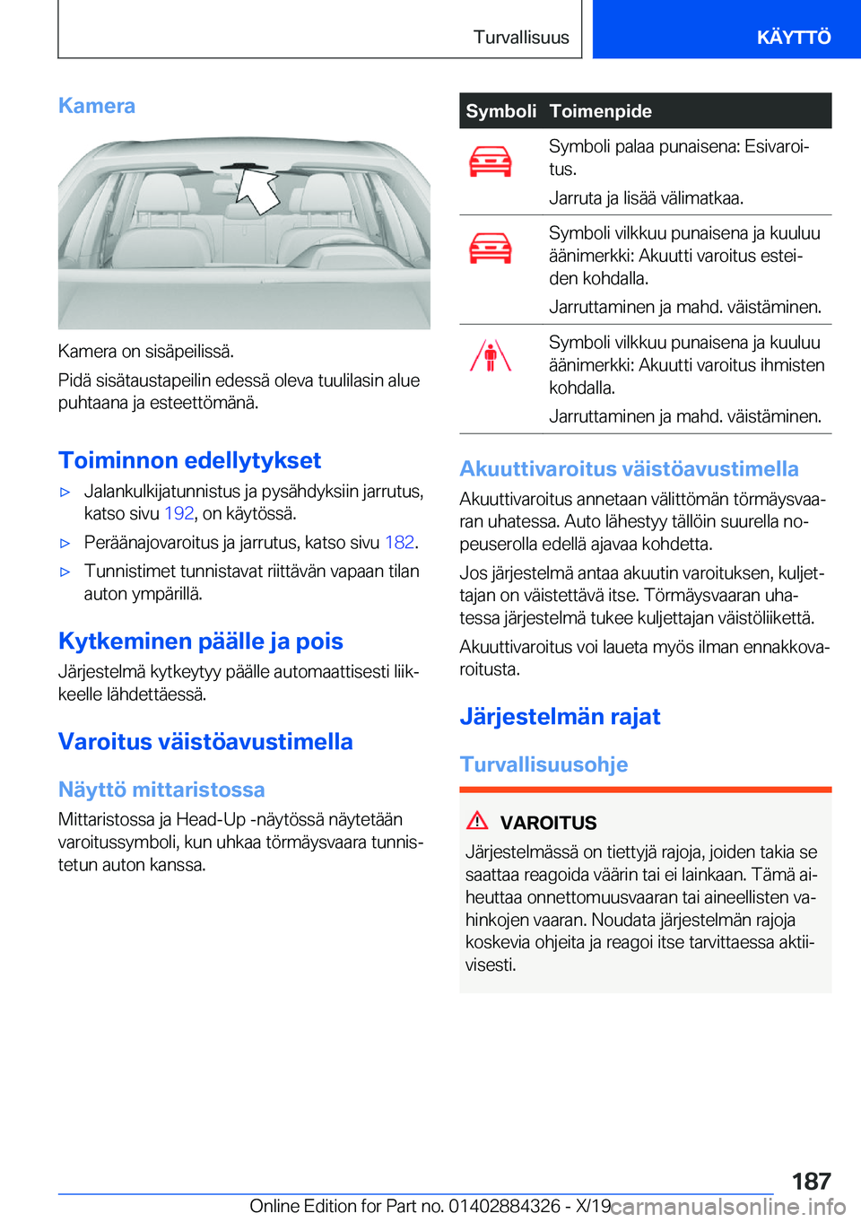 BMW 8 SERIES GRAN COUPE 2020  Omistajan Käsikirja (in Finnish) �K�a�m�e�r�a
�K�a�m�e�r�a��o�n��s�i�s�