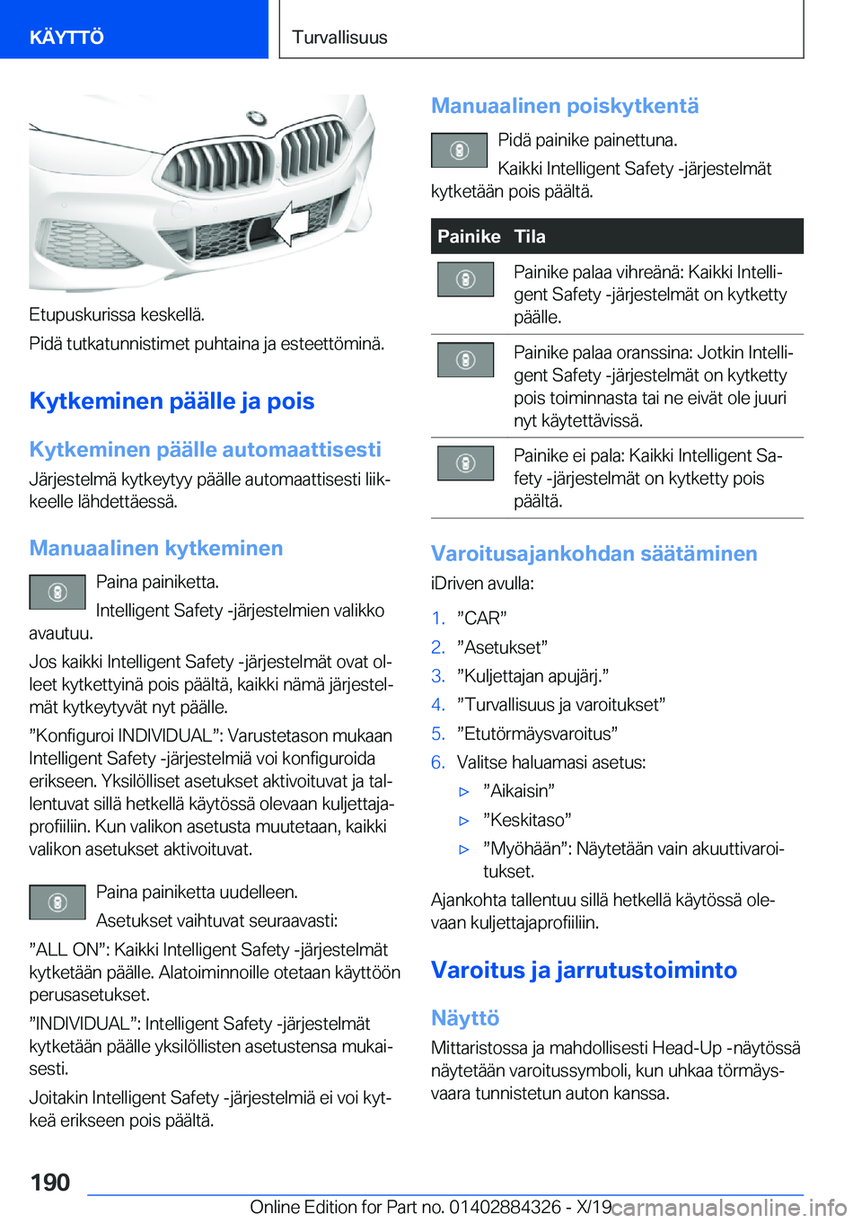 BMW 8 SERIES GRAN COUPE 2020  Omistajan Käsikirja (in Finnish) �E�t�u�p�u�s�k�u�r�i�s�s�a��k�e�s�k�e�l�l�