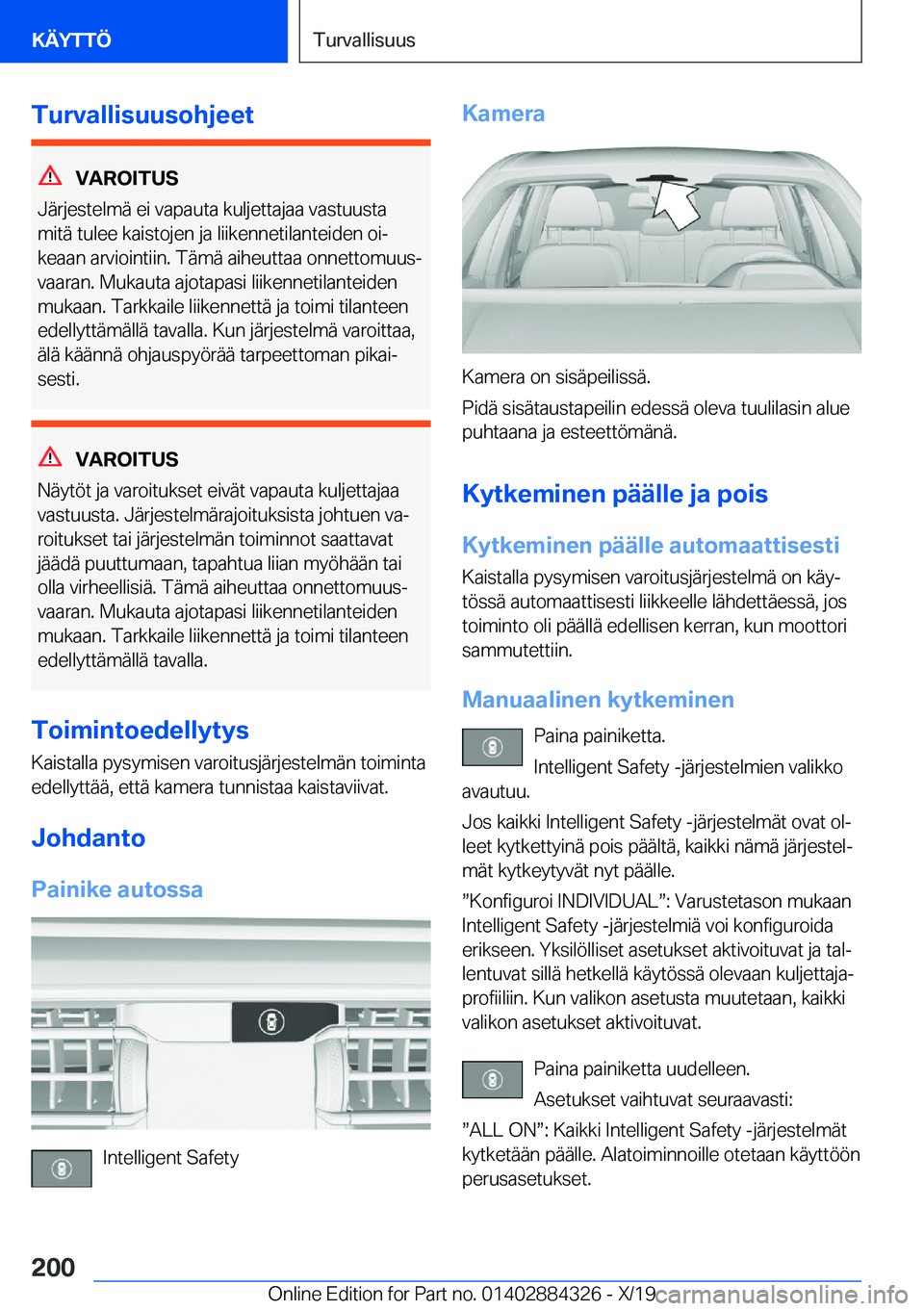 BMW 8 SERIES GRAN COUPE 2020  Omistajan Käsikirja (in Finnish) �T�u�r�v�a�l�l�i�s�u�u�s�o�h�j�e�e�t
�V�A�R�O�I�T�U�S
�J�