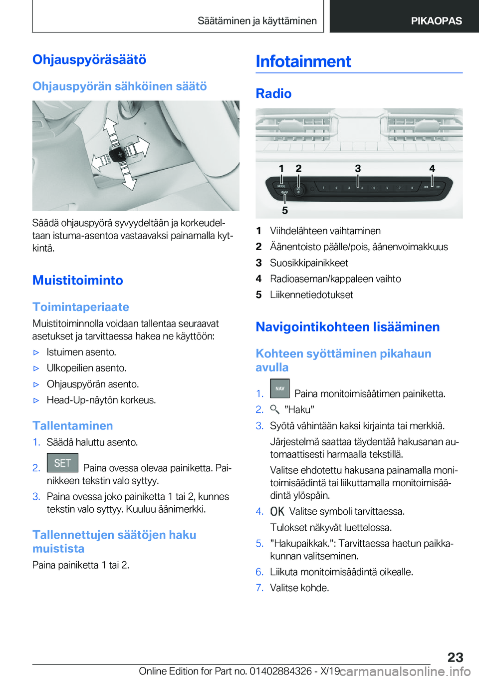 BMW 8 SERIES GRAN COUPE 2020  Omistajan Käsikirja (in Finnish) �O�h�j�a�u�s�p�y�