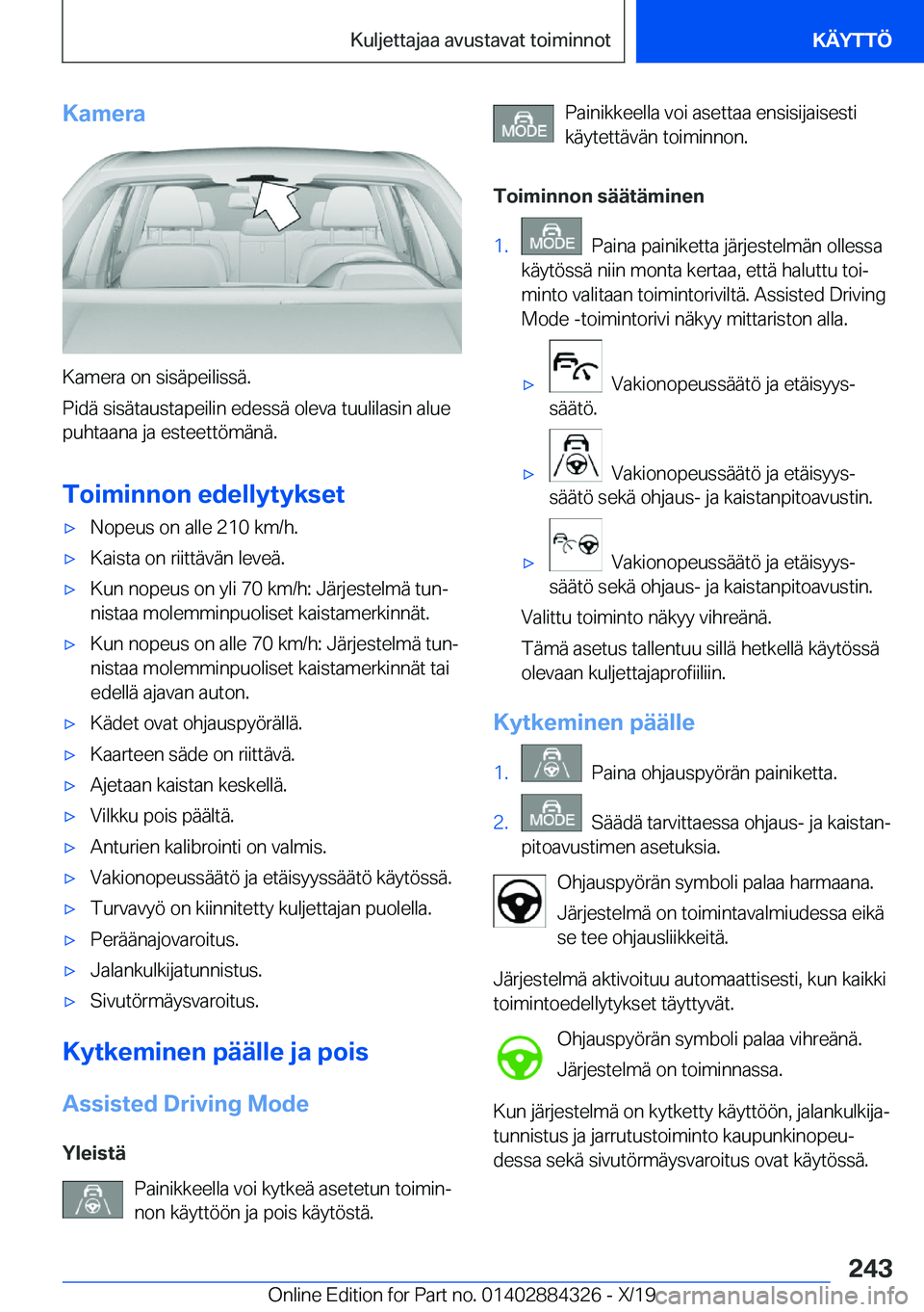 BMW 8 SERIES GRAN COUPE 2020  Omistajan Käsikirja (in Finnish) �K�a�m�e�r�a
�K�a�m�e�r�a��o�n��s�i�s�
