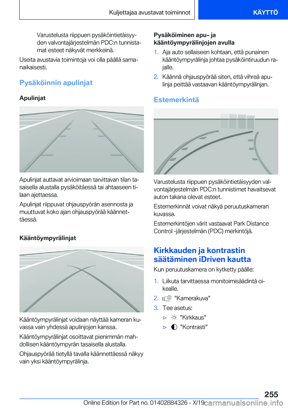 BMW 8 SERIES GRAN COUPE 2020  Omistajan Käsikirja (in Finnish) �V�a�r�u�s�t�e�l�u�s�t�a��r�i�i�p�p�u�e�n��p�y�s�