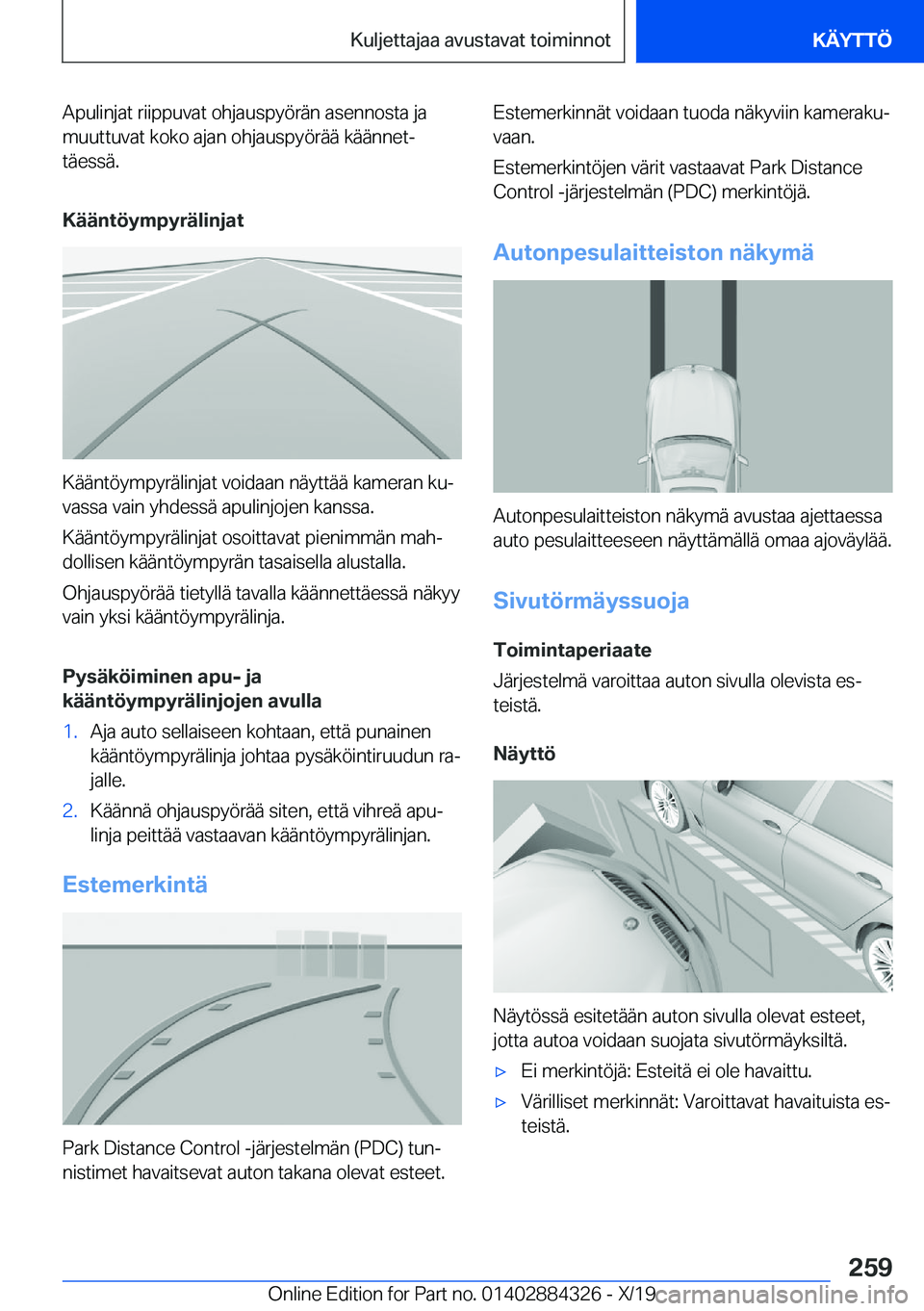 BMW 8 SERIES GRAN COUPE 2020  Omistajan Käsikirja (in Finnish) �A�p�u�l�i�n�j�a�t��r�i�i�p�p�u�v�a�t��o�h�j�a�u�s�p�y�