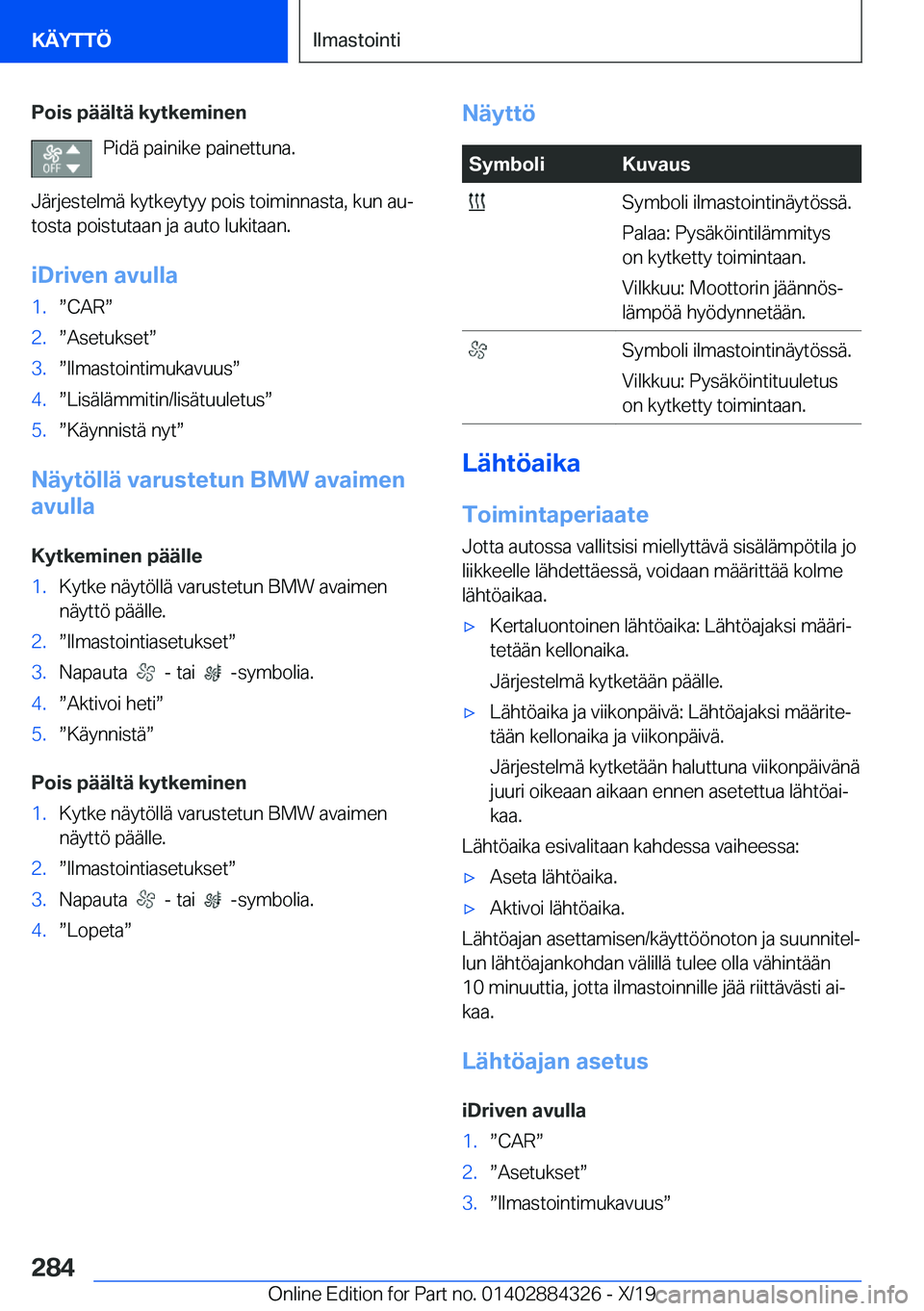 BMW 8 SERIES GRAN COUPE 2020  Omistajan Käsikirja (in Finnish) �P�o�i�s��p�