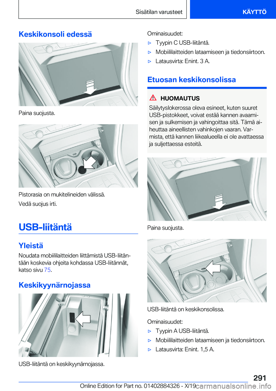 BMW 8 SERIES GRAN COUPE 2020  Omistajan Käsikirja (in Finnish) �K�e�s�k�i�k�o�n�s�o�l�i��e�d�e�s�s�