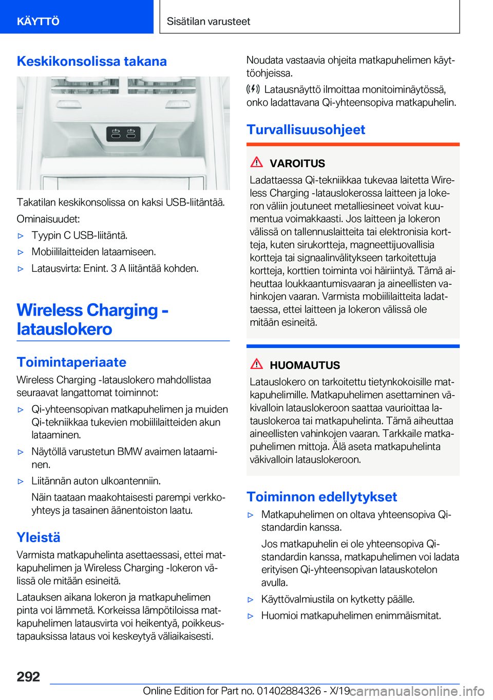 BMW 8 SERIES GRAN COUPE 2020  Omistajan Käsikirja (in Finnish) �K�e�s�k�i�k�o�n�s�o�l�i�s�s�a��t�a�k�a�n�a
�T�a�k�a�t�i�l�a�n��k�e�s�k�i�k�o�n�s�o�l�i�s�s�a��o�n��k�a�k�s�i��U�S�B�-�l�i�i�t�