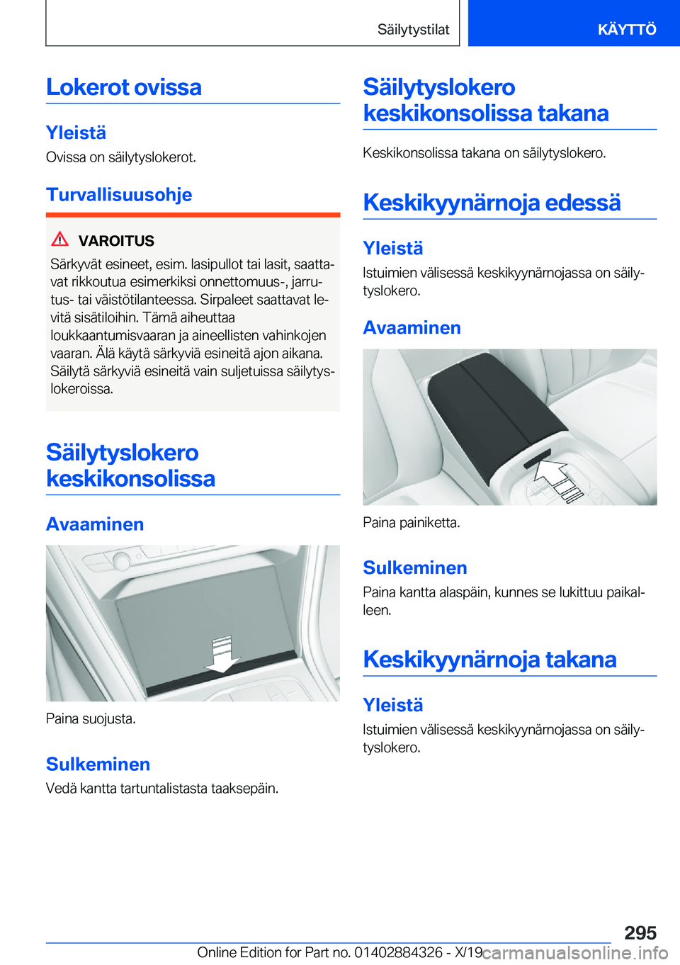 BMW 8 SERIES GRAN COUPE 2020  Omistajan Käsikirja (in Finnish) �L�o�k�e�r�o�t��o�v�i�s�s�a
�Y�l�e�i�s�t�