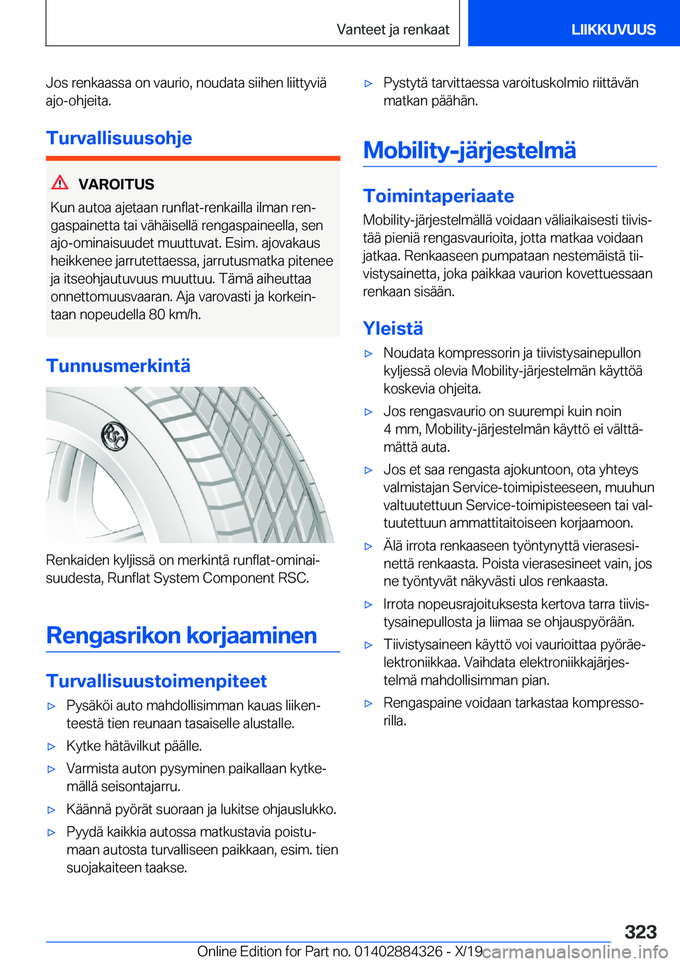 BMW 8 SERIES GRAN COUPE 2020  Omistajan Käsikirja (in Finnish) �J�o�s��r�e�n�k�a�a�s�s�a��o�n��v�a�u�r�i�o�,��n�o�u�d�a�t�a��s�i�i�h�e�n��l�i�i�t�t�y�v�i�